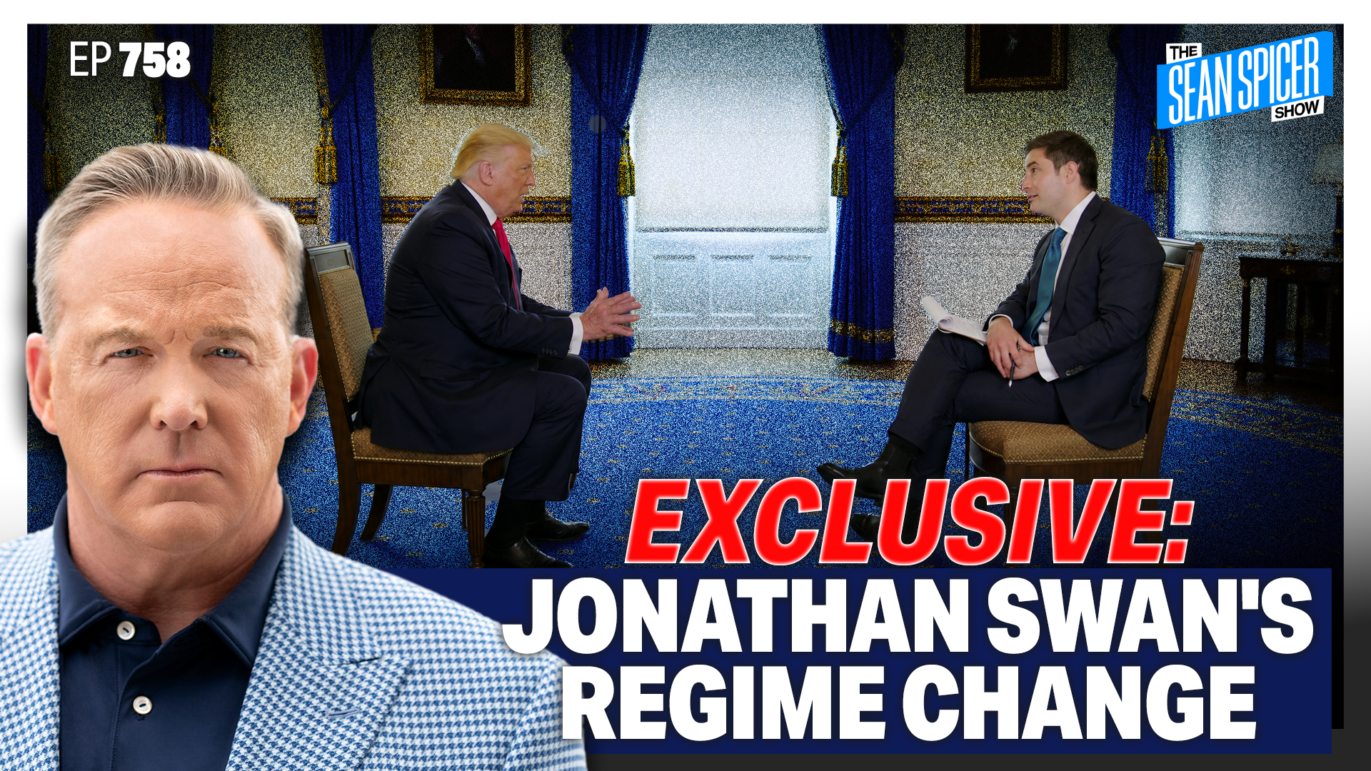 EXCLUSIVE: Jonathan Swan's Regime Change I EP 758