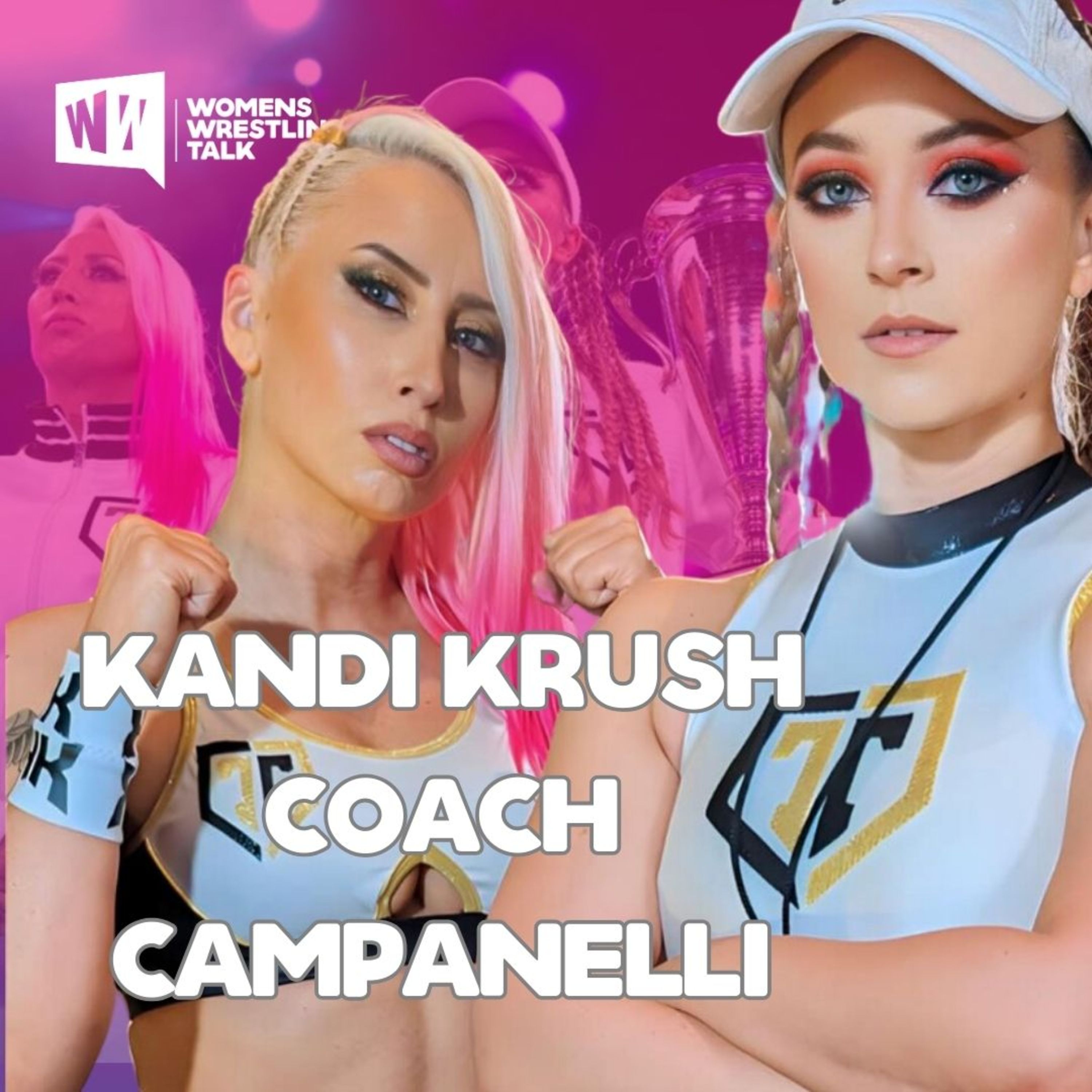 WOW Superheros Kandi Krush & Coach Campanelli Break Down Why Top Tier is the Best in the Biz episode artwork