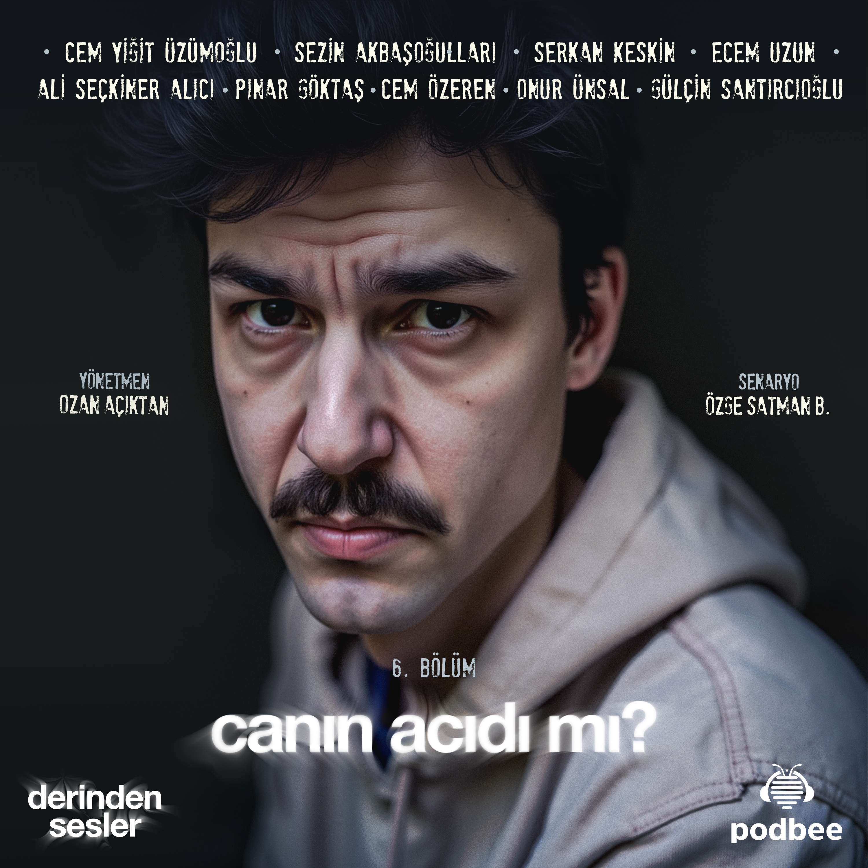 6. Bölüm I Canın Acıdı mı?