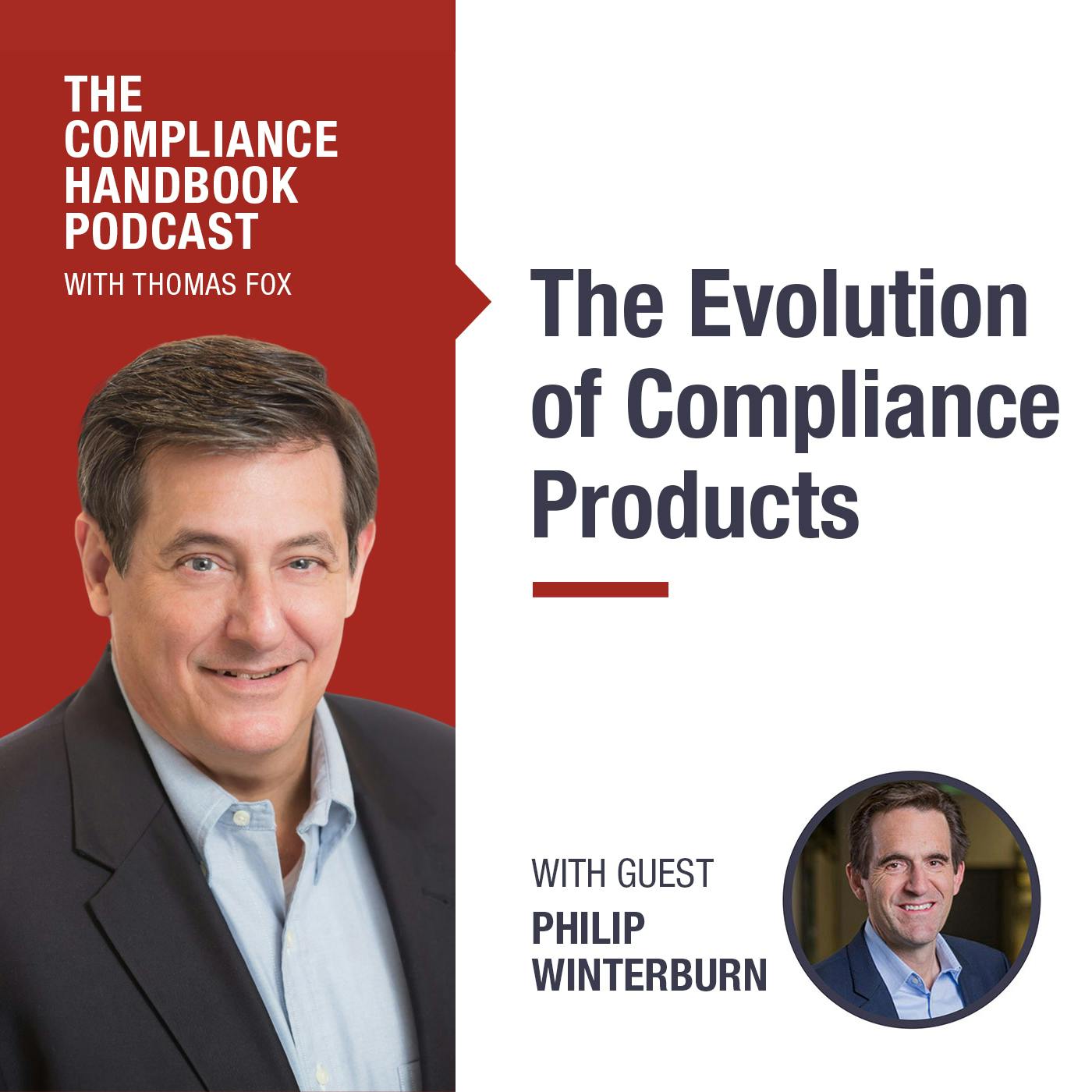 Evolution of Compliance Products with Philip Winterburn Evolution of Compliance Products with Philip Winterburn