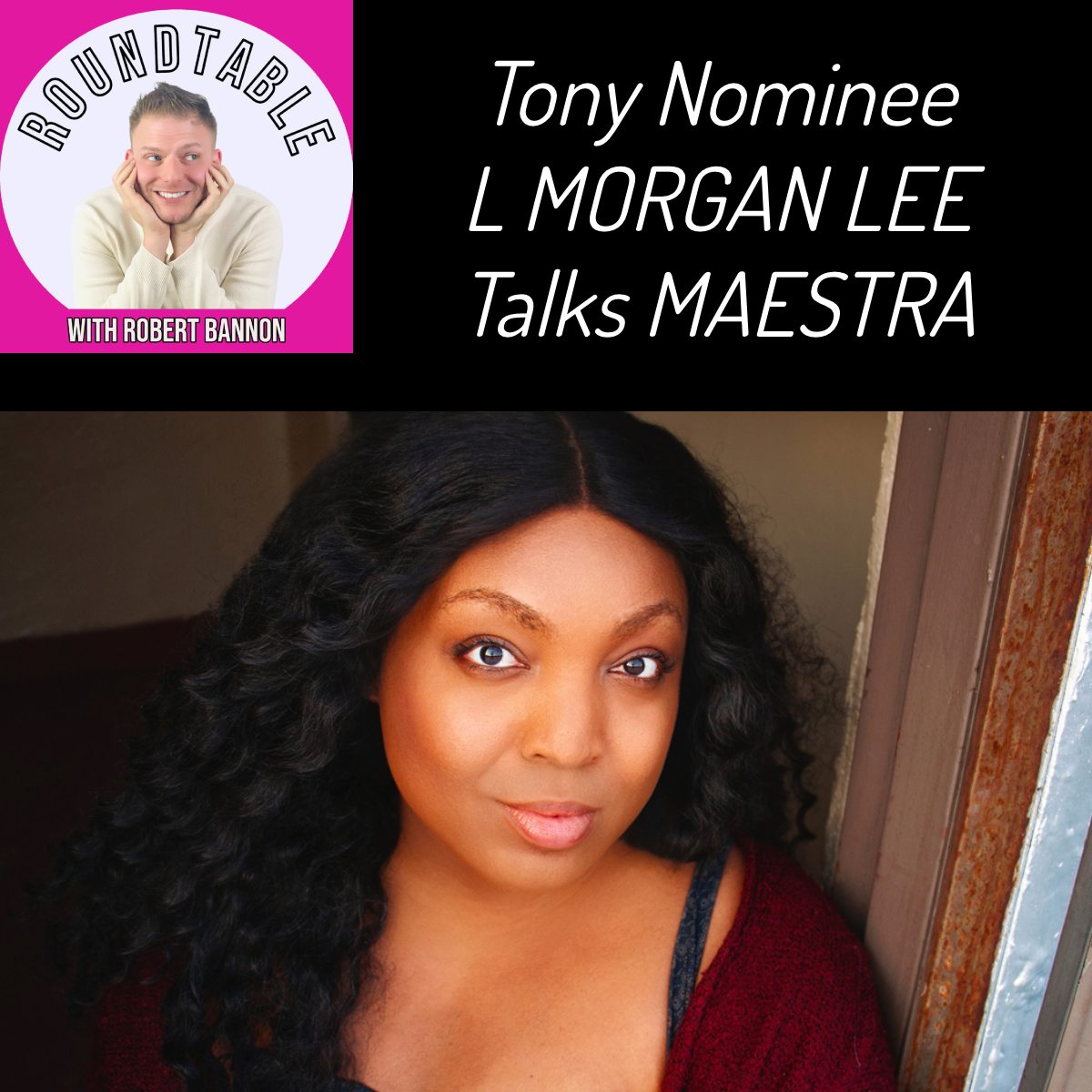 The Roundtable with Robert Bannon