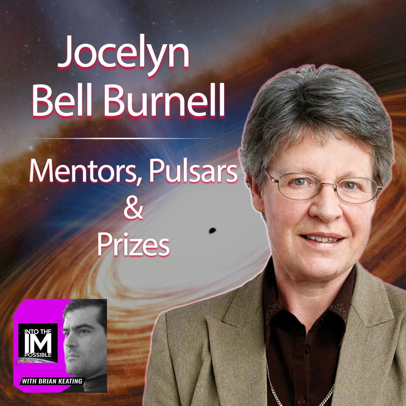 Jocelyn Bell Burnell: Mentors, Pulsars & Prizes ​(#214)