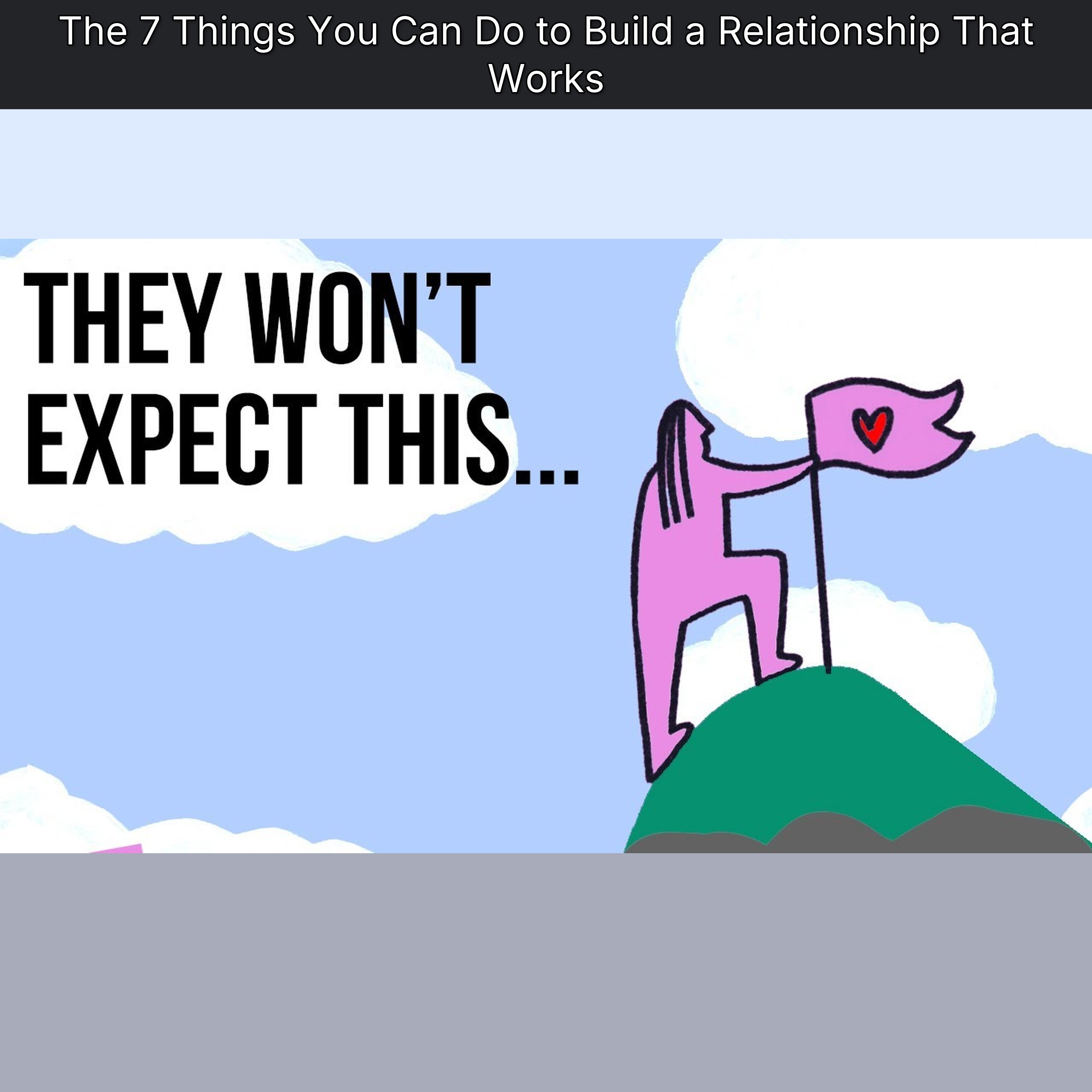 The 7 Things You Can Do to Build a Relationship That Works