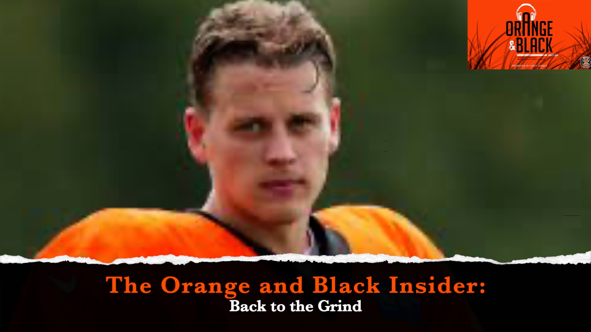 The Orange and Black Insider Bengals podcast: Back to the Grind episode artwork