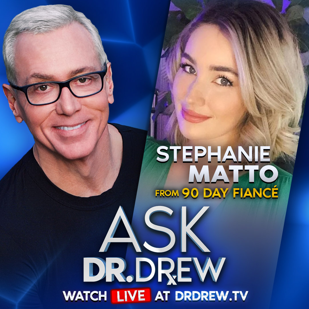 $200,000 Selling Farts: Stephanie Matto [90 Day Fiancé / Fart Jars NFT / Stepanka] – Ask Dr. Drew – Episode 78