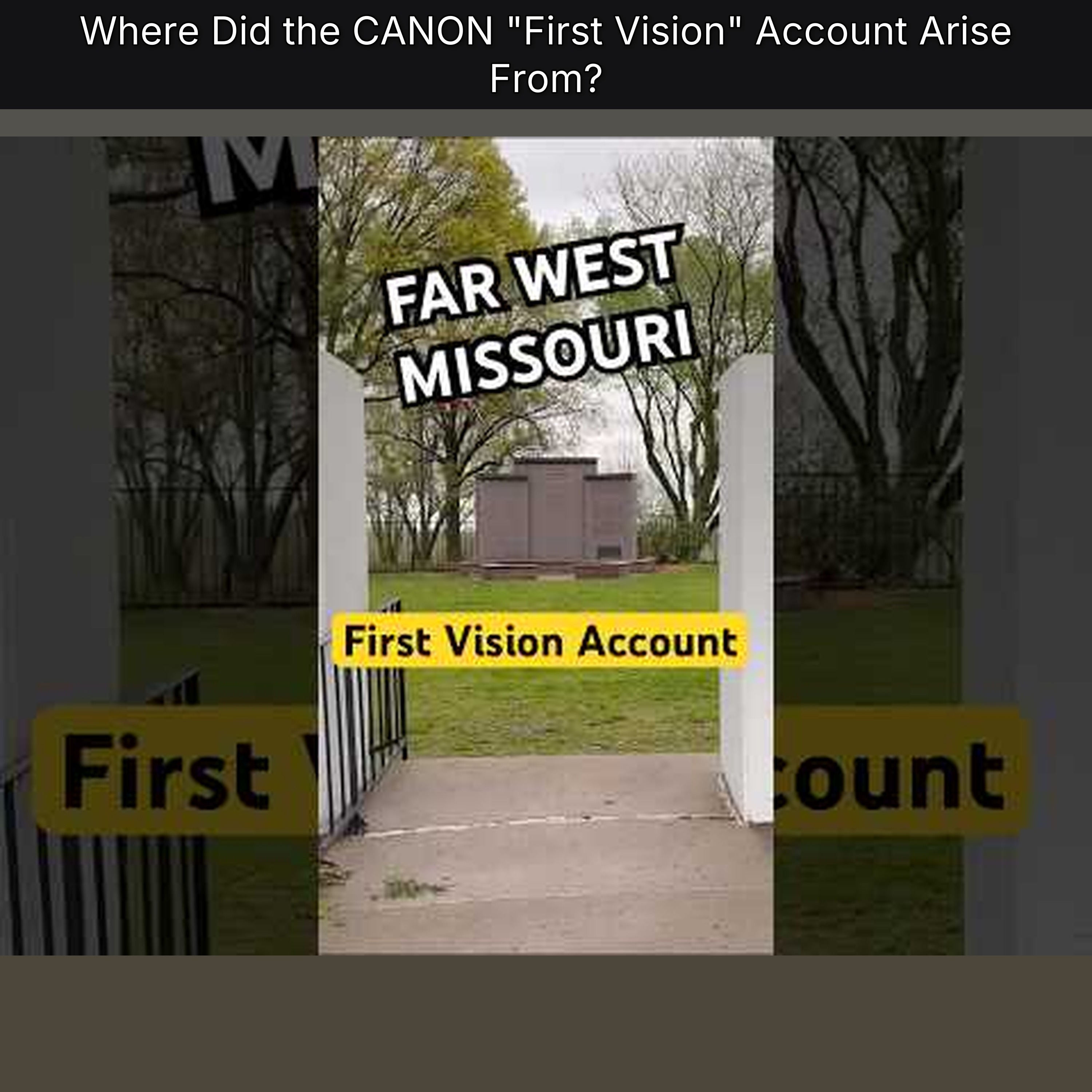 Where Did the CANON "First Vision" Account Arise From? episode artwork