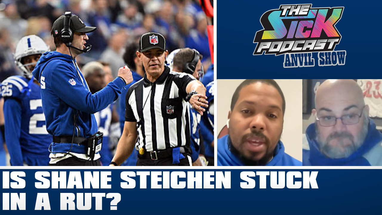 Colts Talk #175 - Is Shane Steichen Stuck in a Rut?