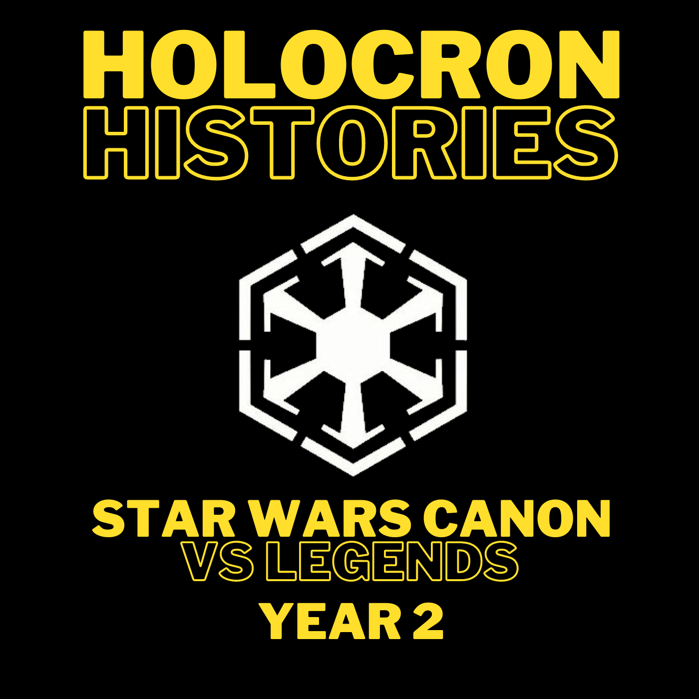 Holocron Histories: Star Wars Canon Vs Legends Podcast