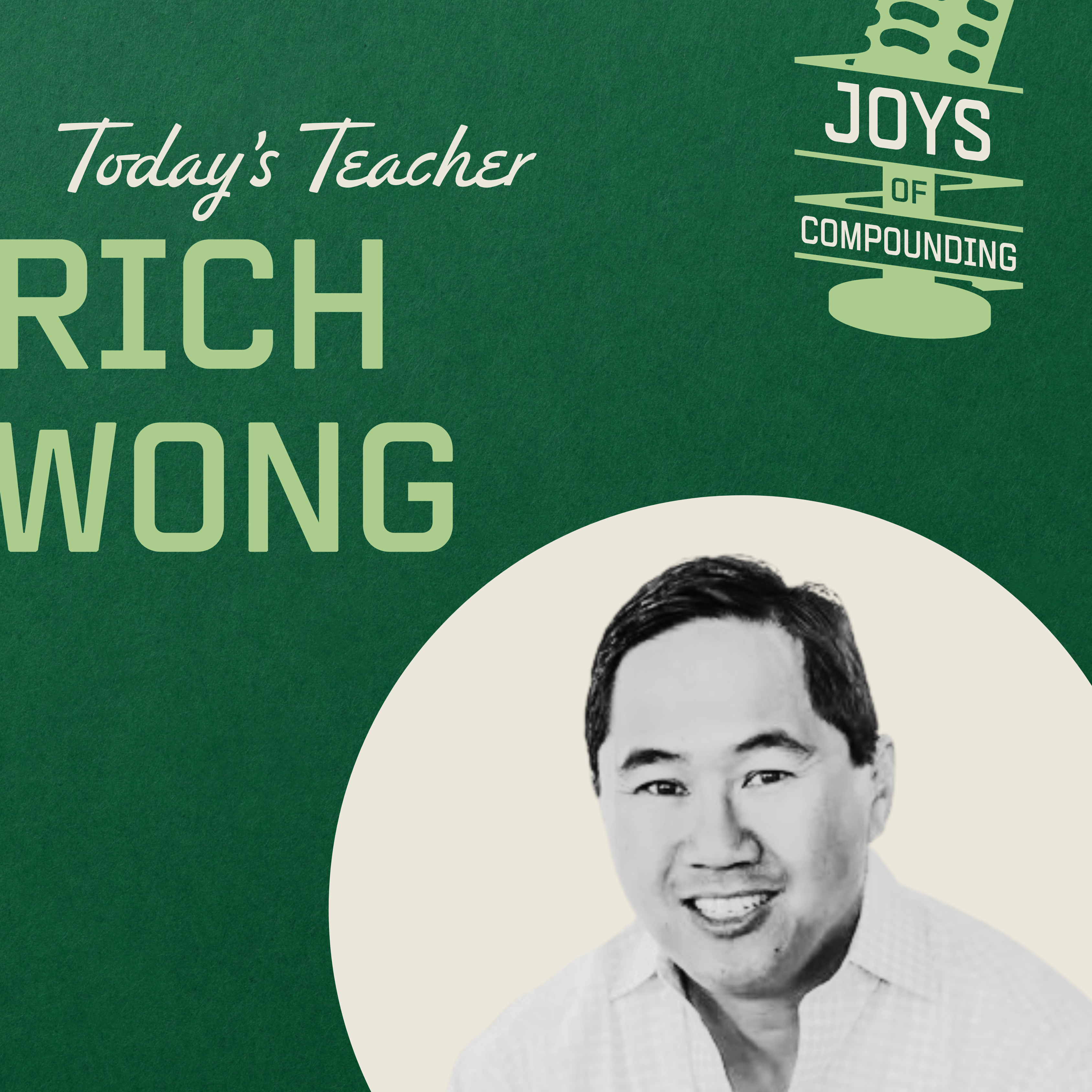 Rich Wong - The Art of Accel-ing - [Joys of Compounding, EP.22]