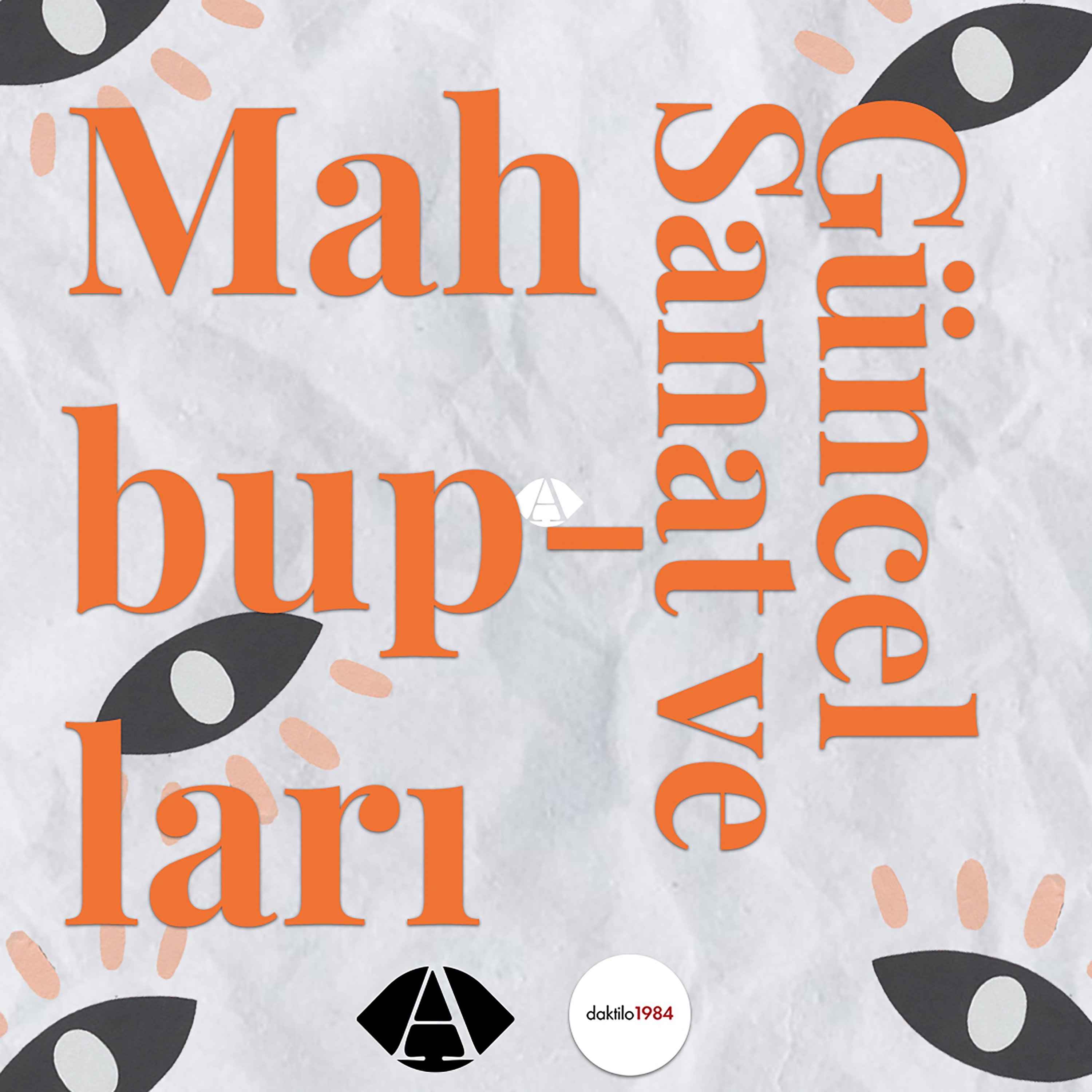 Güncel Sanat ve Mahbupları