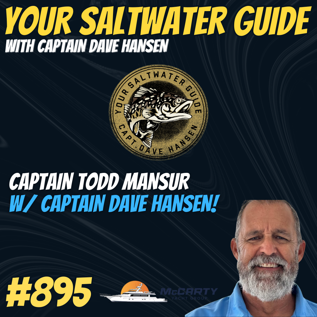 Captain Todd Mansur: McCarty Yacht Group! #895