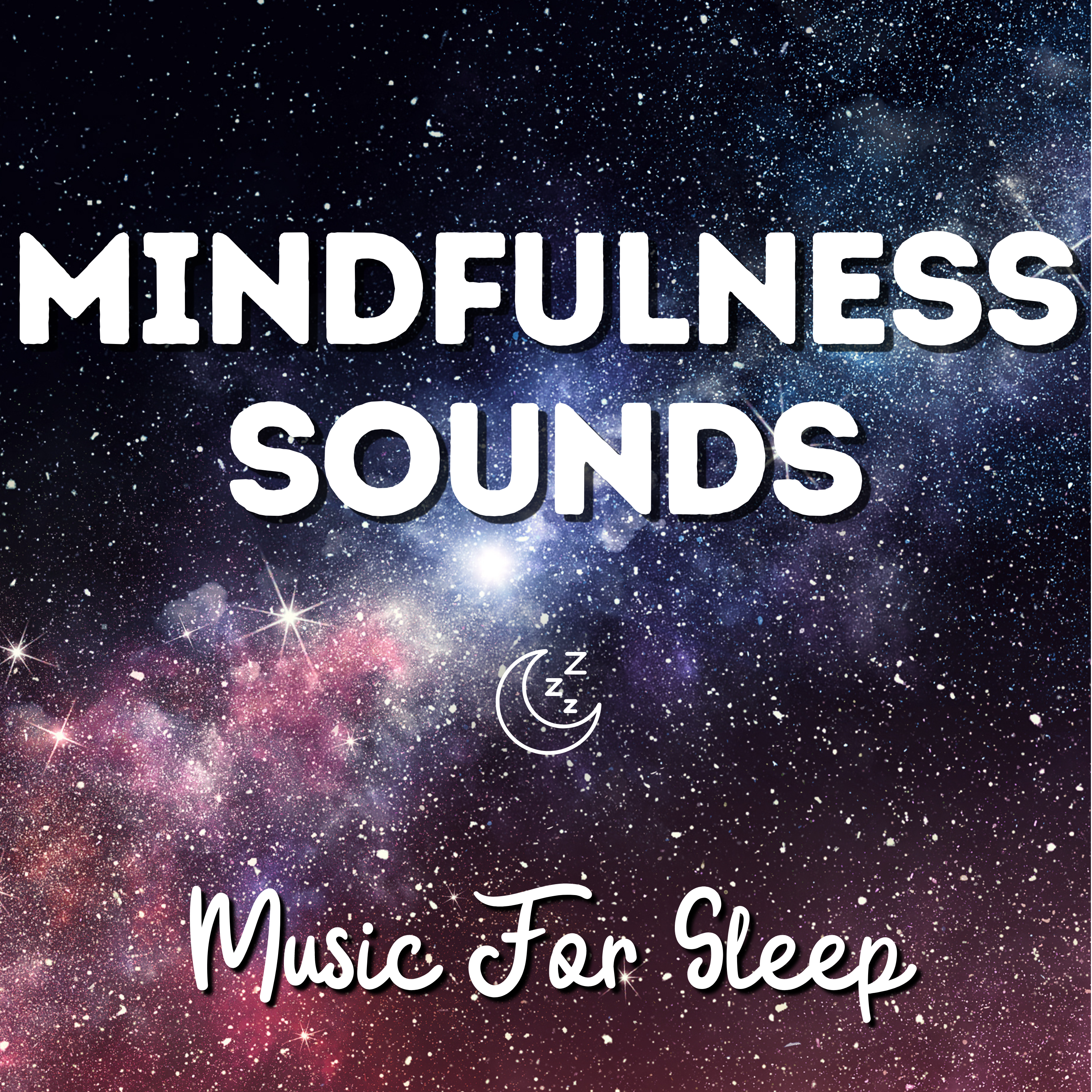 Mindfulness Sounds - Soothing Sleep Music