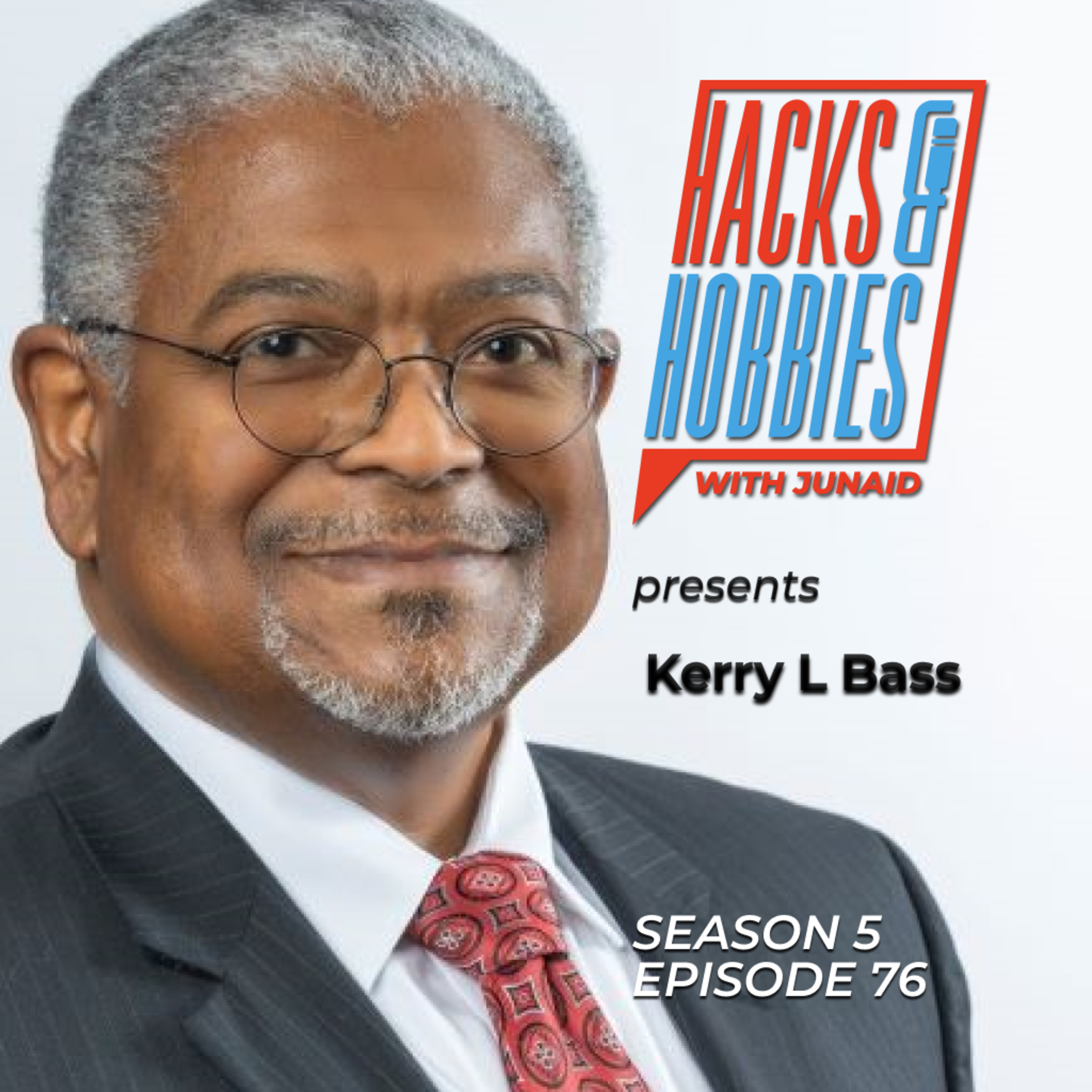 E576 - Kerry L Bass - How to Drive Business Transformation and Embrace Change