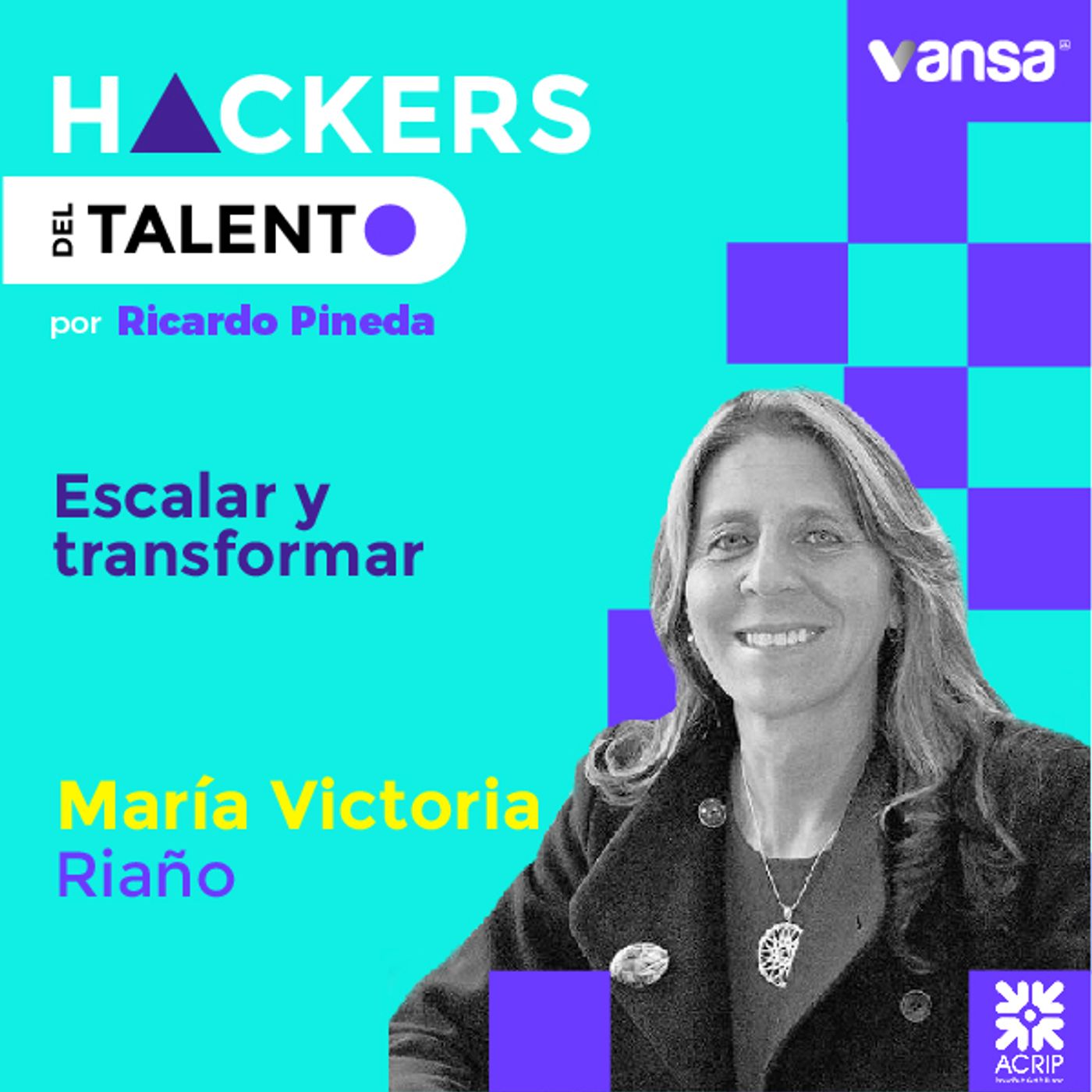 021 Escalar y transformar - María Victoria Riaño ( Ex CEO de Equion) -  Lado B episode artwork