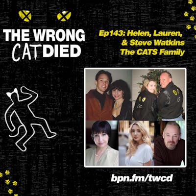 Ep143 - Helen, Lauren, & Steve Watkins, The CATS Family 