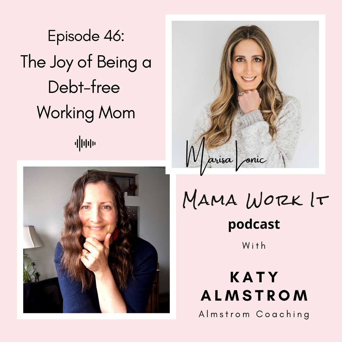 The Joy of Being a Debt-Free Working Mom with Katy Almstrom