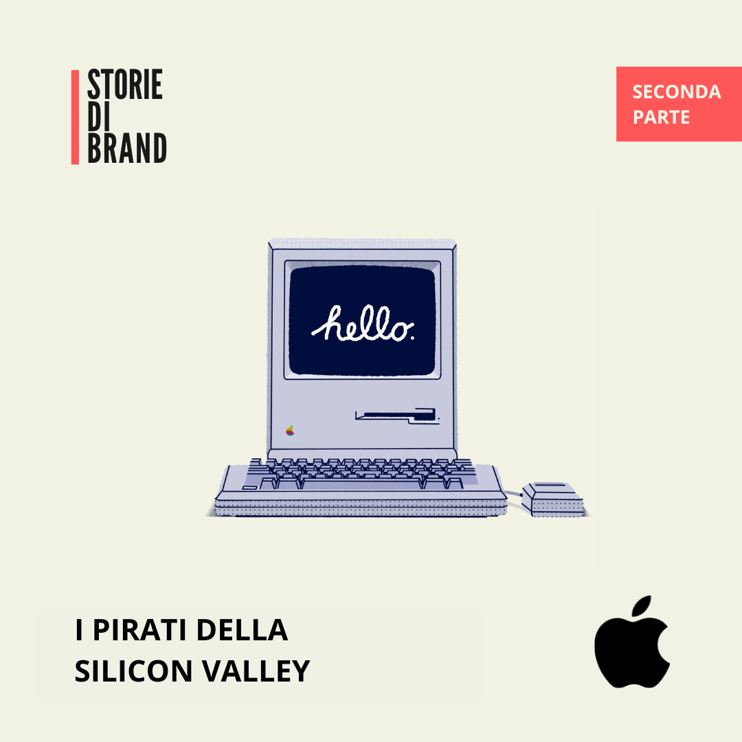 APPLE | Pt 2 | I pirati della Silicon Valley