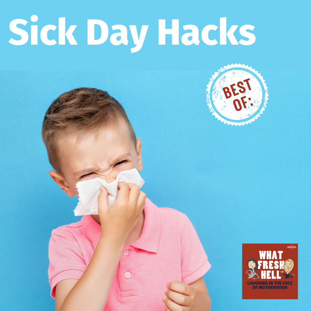 Best of: Sick Day Hacks