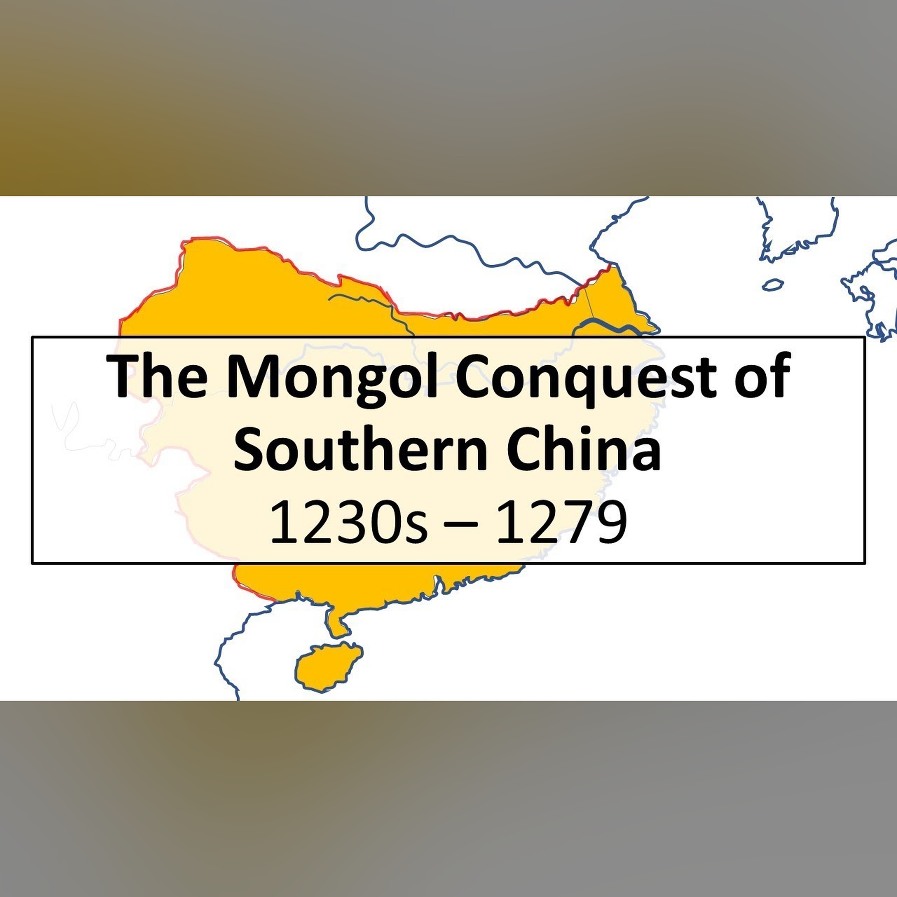 The Mongol Conquest of Song China, 1230s-1279 episode artwork