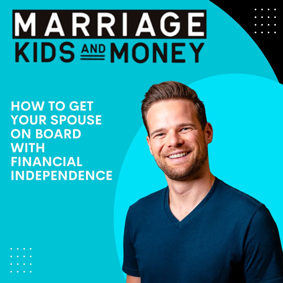 How to Get Your Spouse on Board With Financial Independence