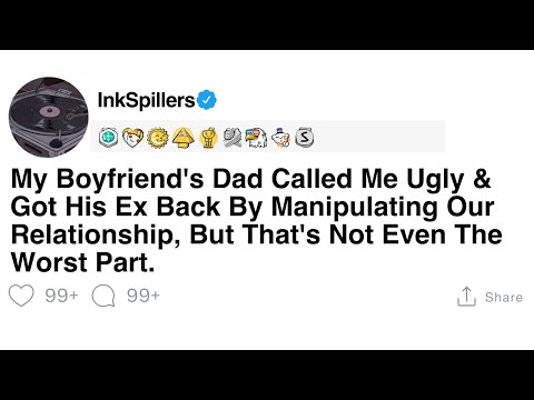 My Boyfriend's Dad Sabotaged Our Relationship