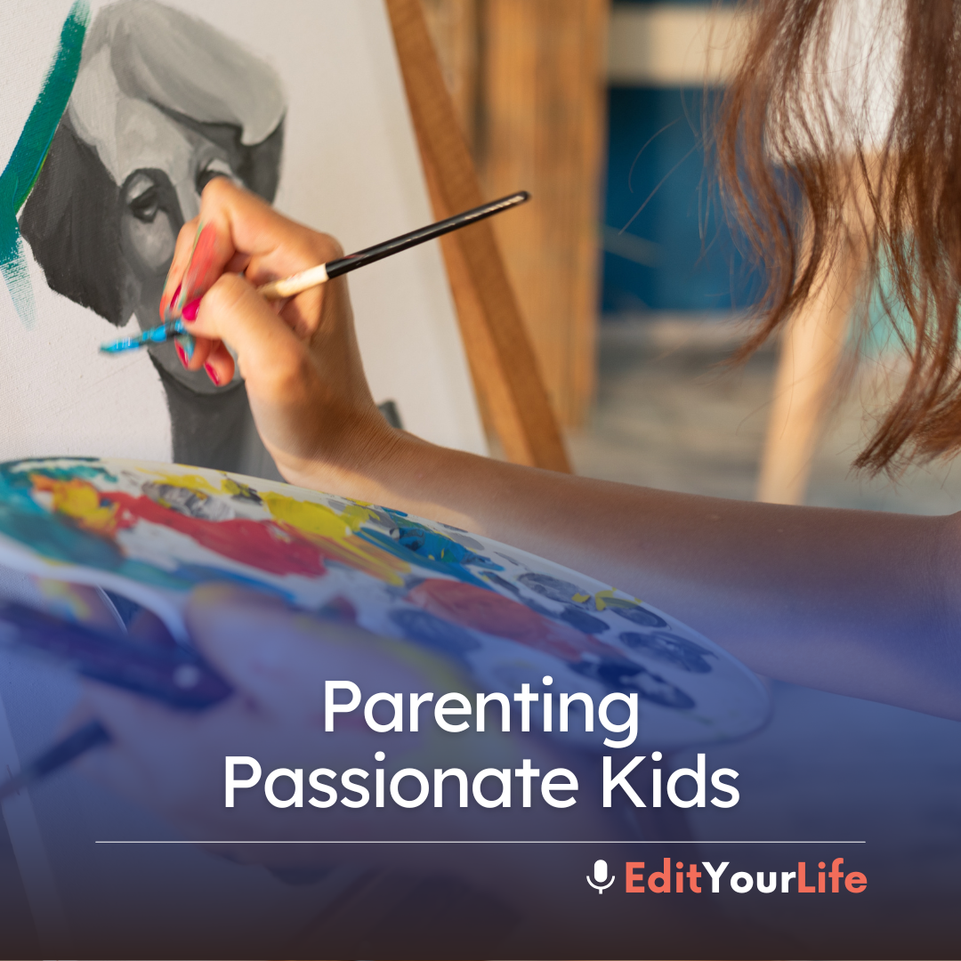 Parenting Passionate Kids episode artwork