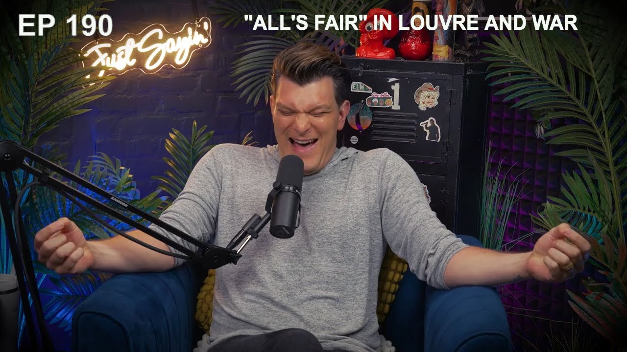 "ALL'S FAIR" IN LOUVRE AND WAR - Solo Ep. | JUST SAYIN' with Justin Martindale - Episode 190