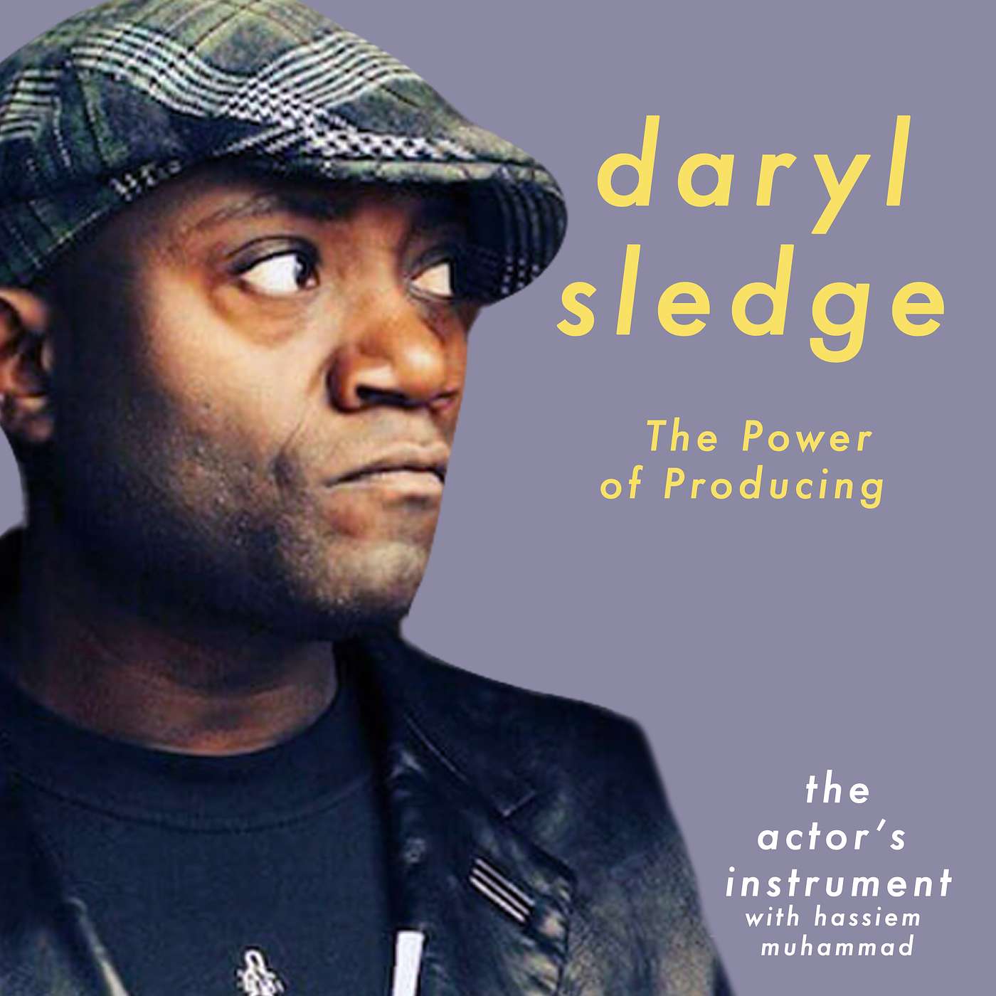 The Power of Producing with HBO Producer Daryl Sledge episode artwork