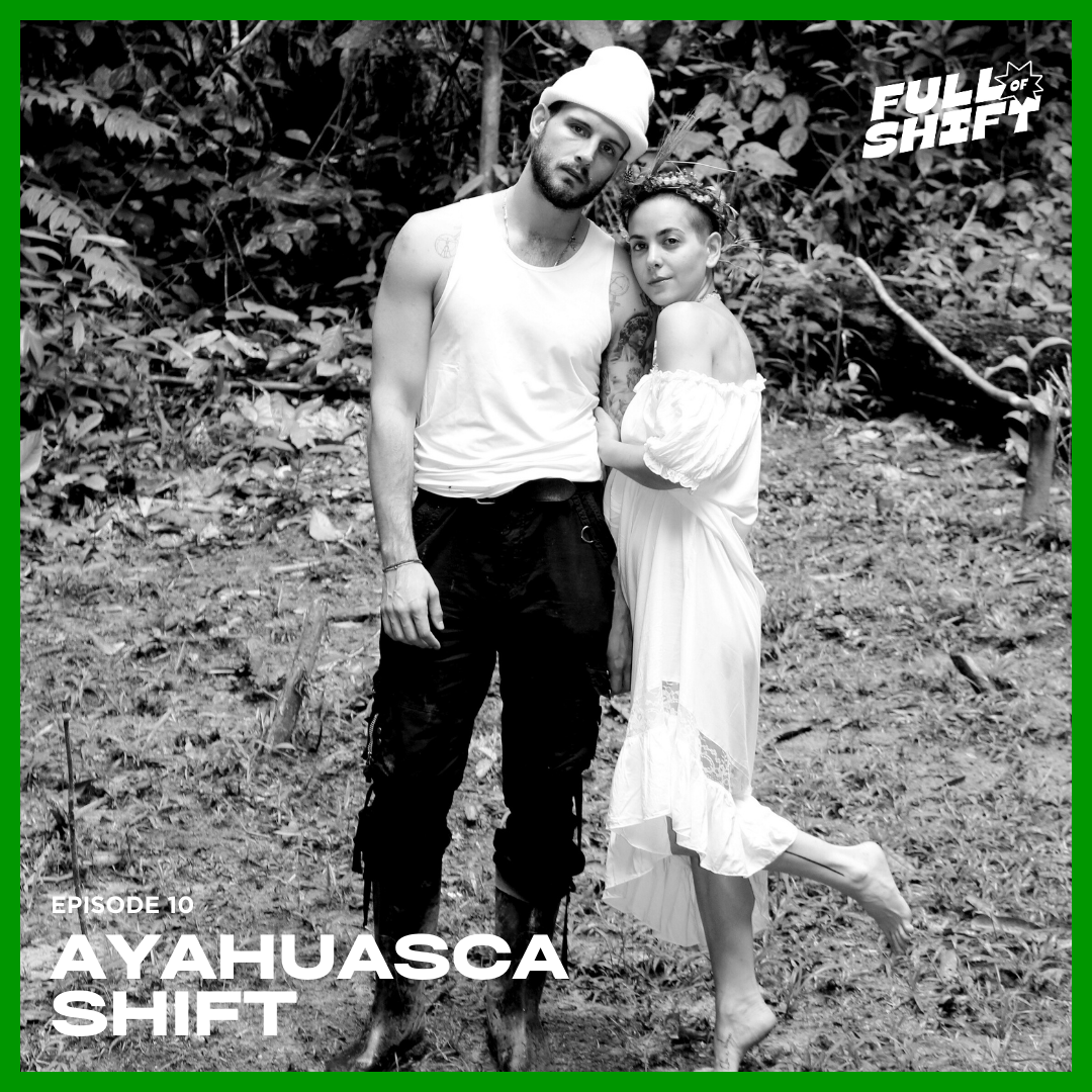 Ayahuasca Shift Bonus Episode On Patreon