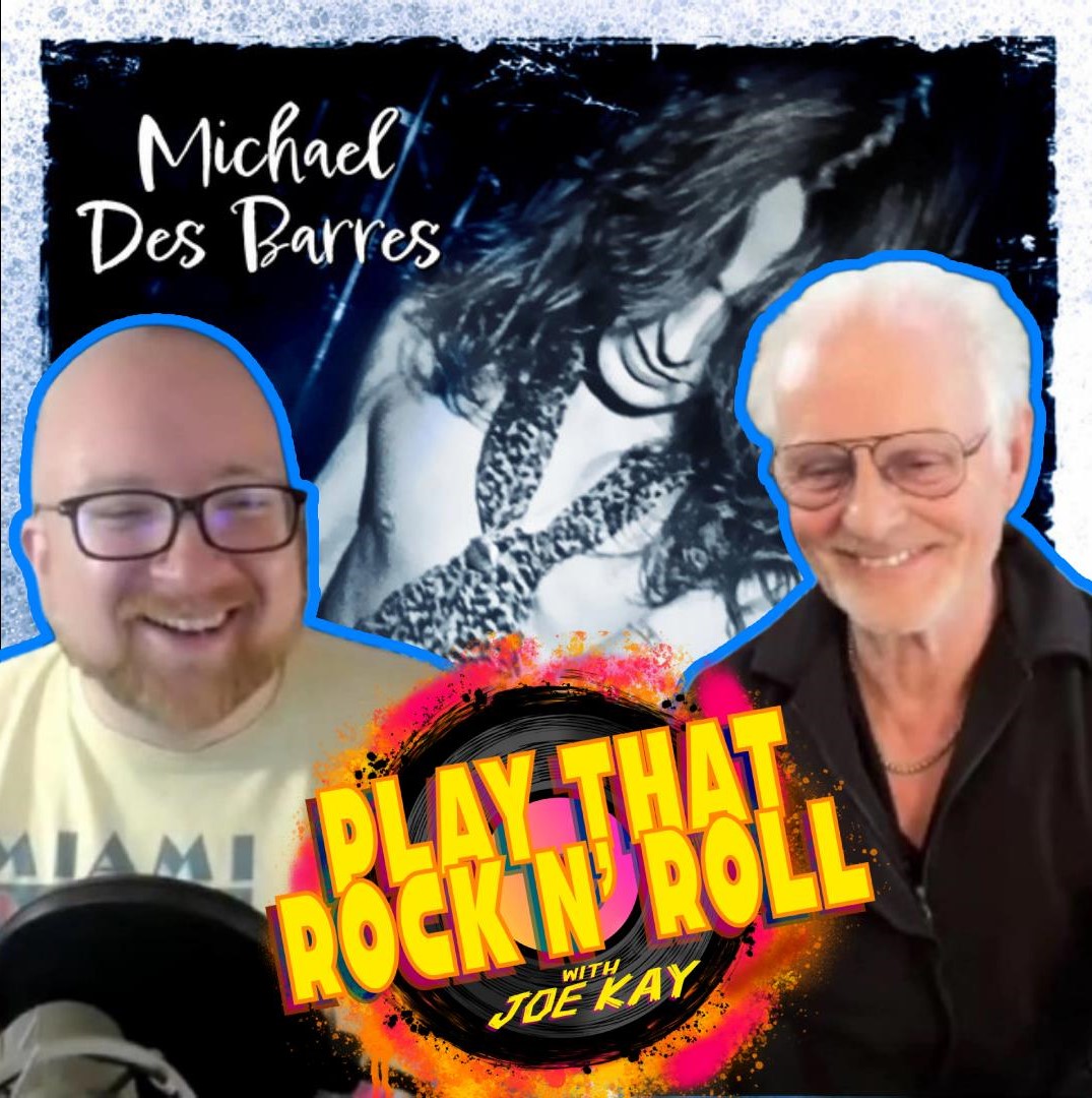 Interview w/ MICHAEL DES BARRES ("IT'S ONLY ROCK N'ROLL" available NOW!)