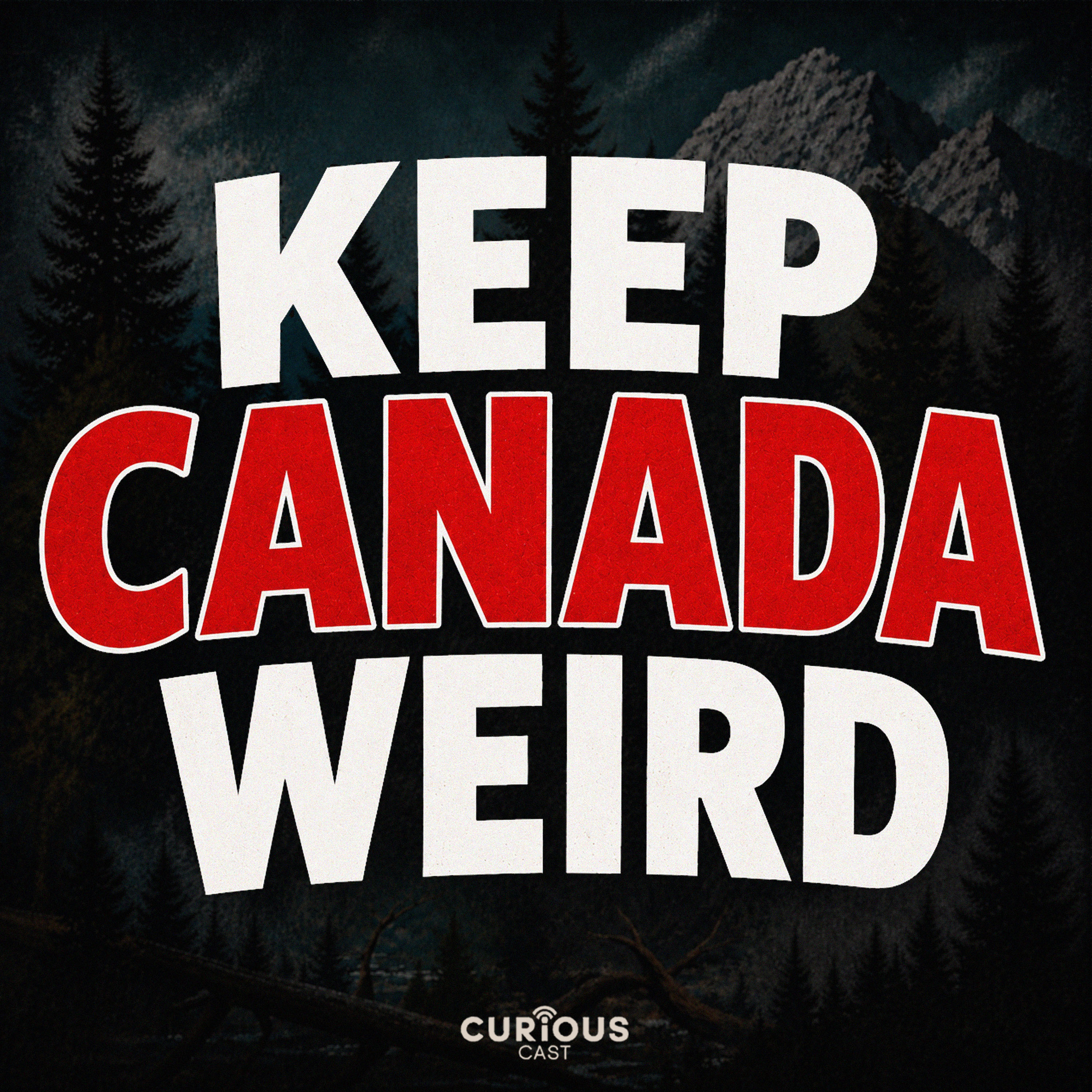Keep Canada Weird