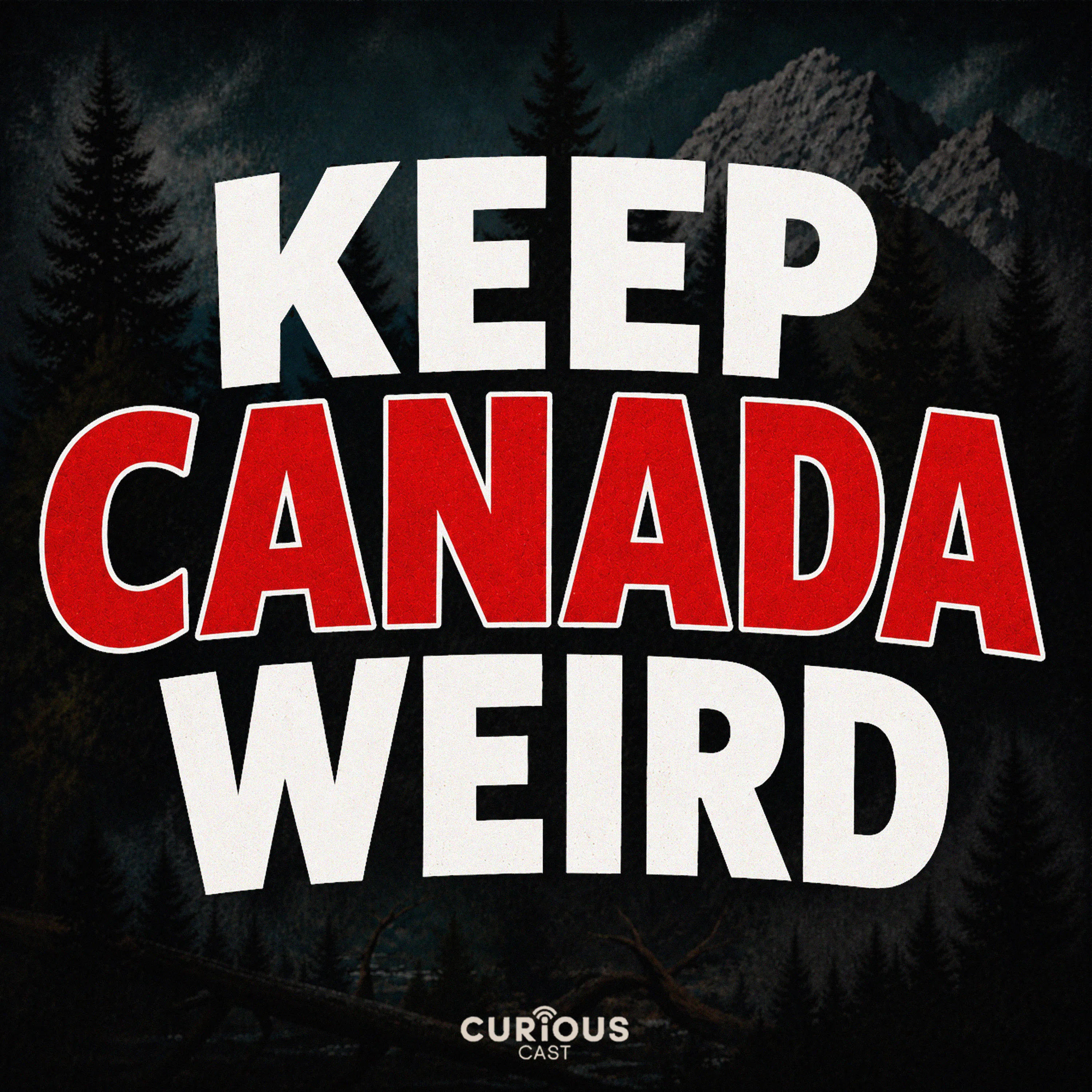 Keep Canada Weird podcast artwork
