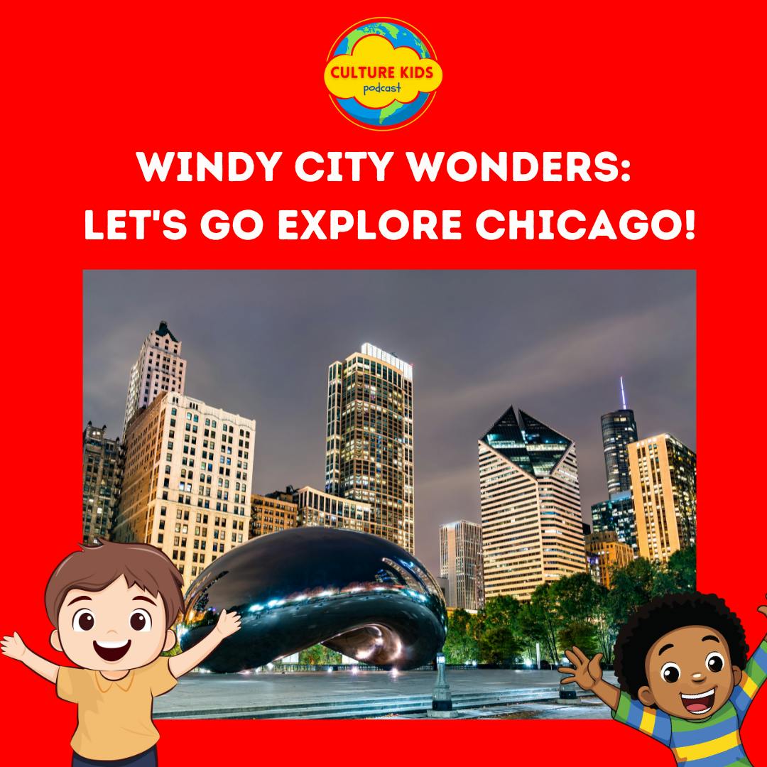 Windy City Wonders: Let's Go Explore Chicago!