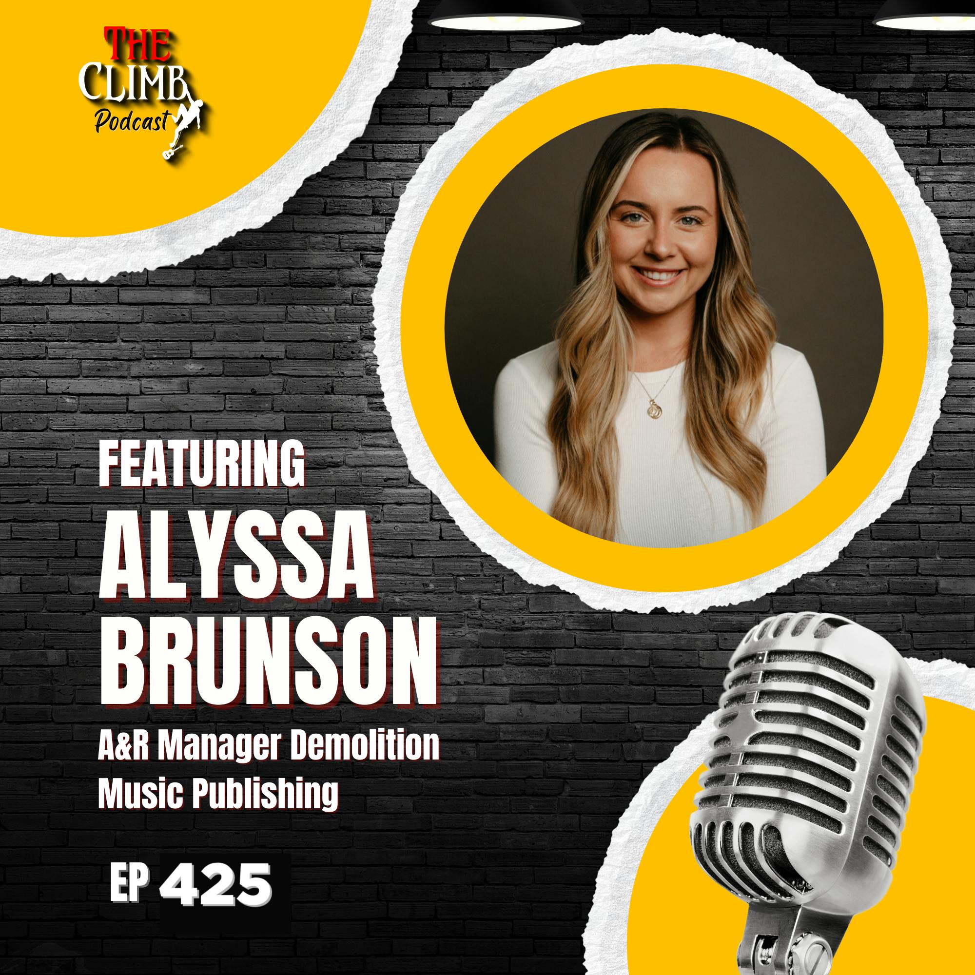 Ep 425: Interview w/ Demolition Music Publishing A&R Manager, Alyssa Brunson