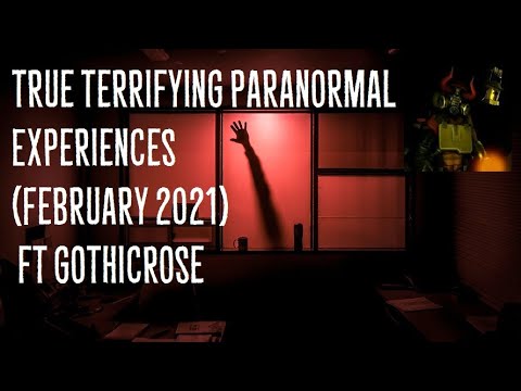 True Terrifying Paranormal Experiences February 2021 ft GothicRose episode artwork