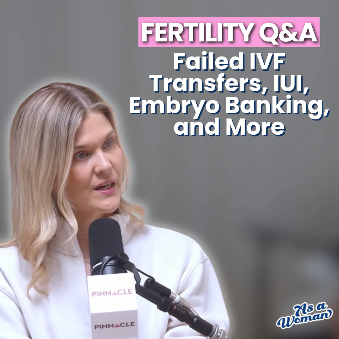 Fertility Q&A: Failed IVF Transfers, IUI, Embryo Banking, and More Episode cover