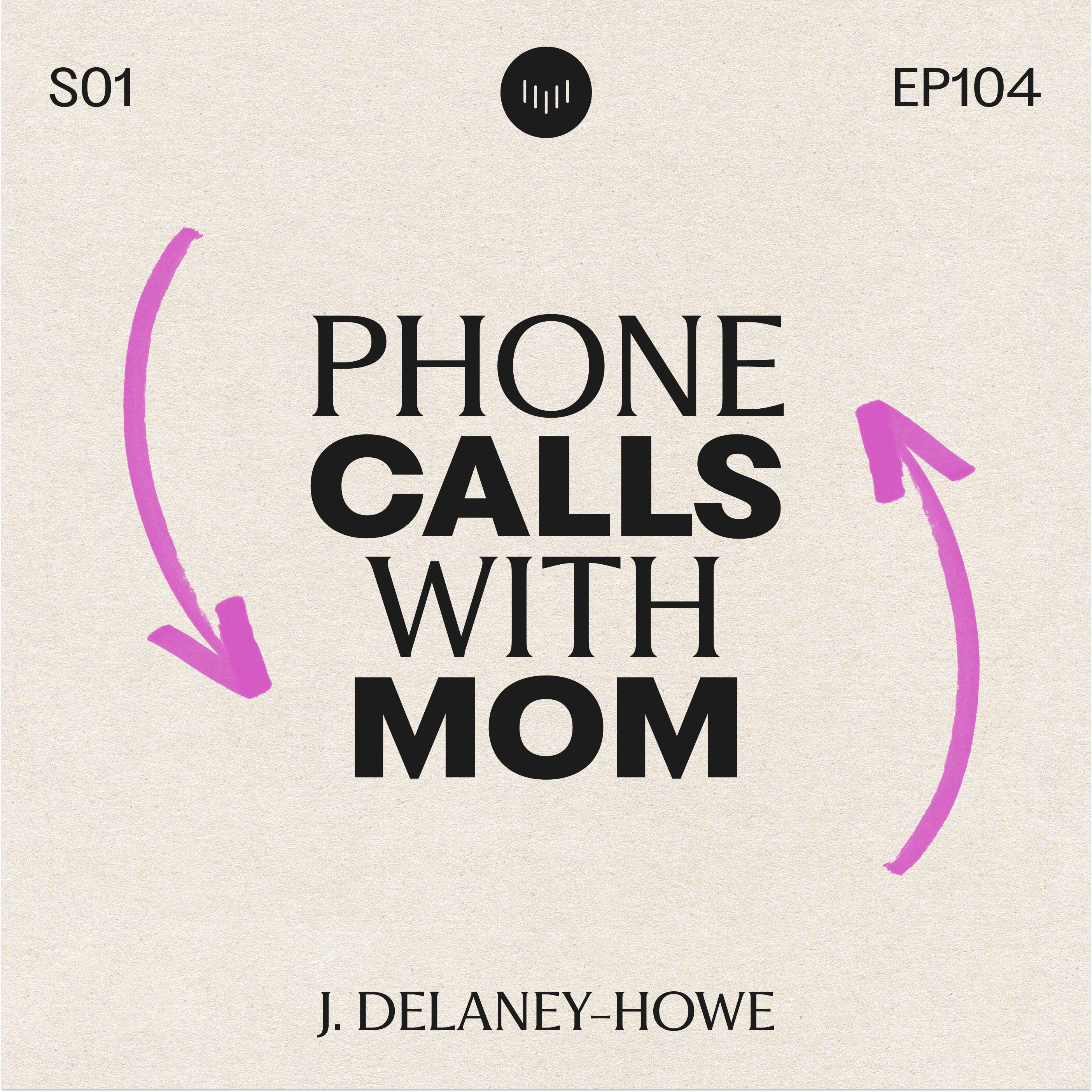 Phone Calls with Mom