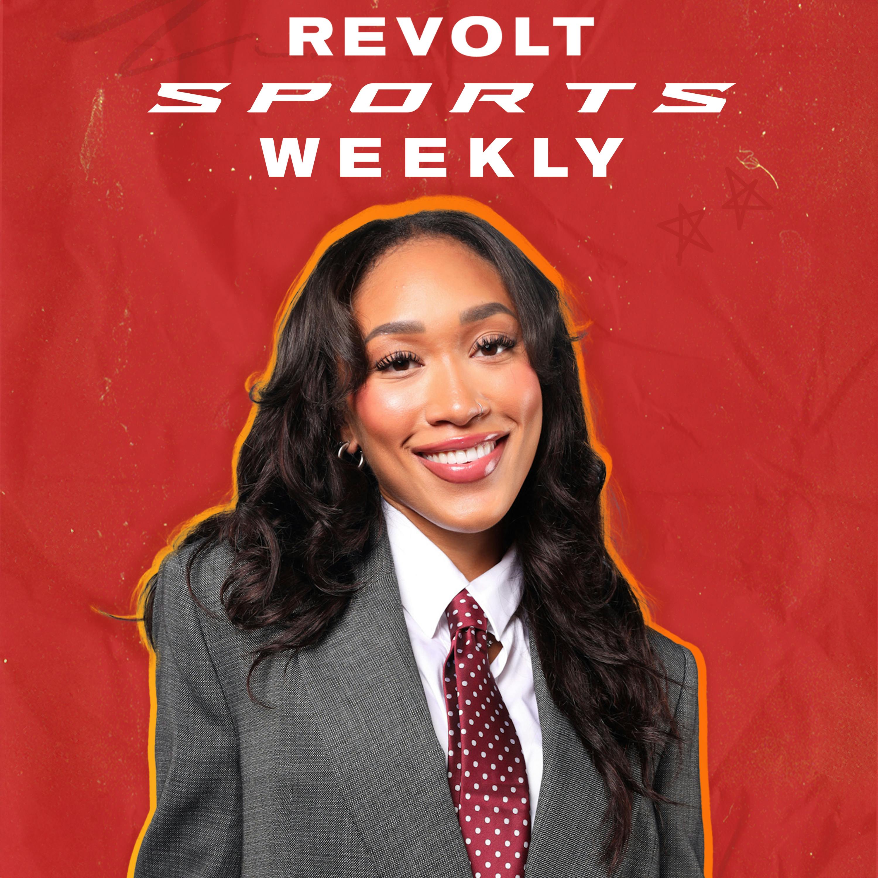 REVOLT Sports Weekly