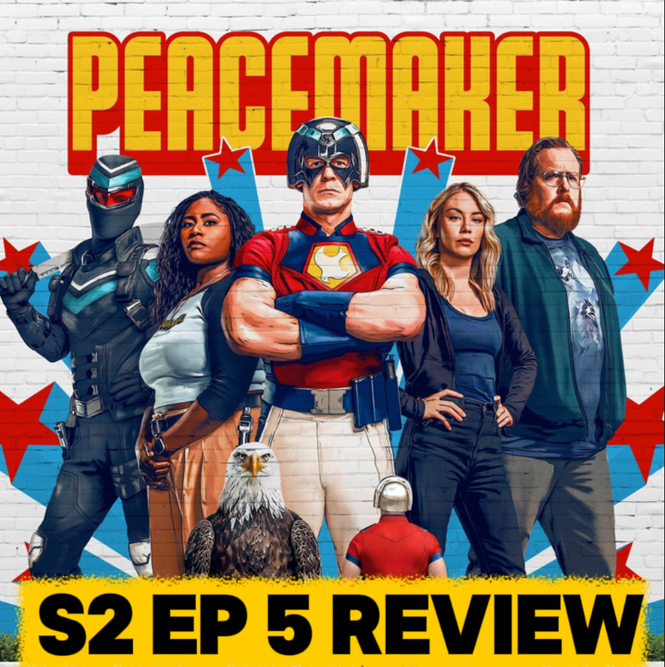 'Peacemaker' Season 2 Episode 5 Breakdown | Recap & Review episode artwork