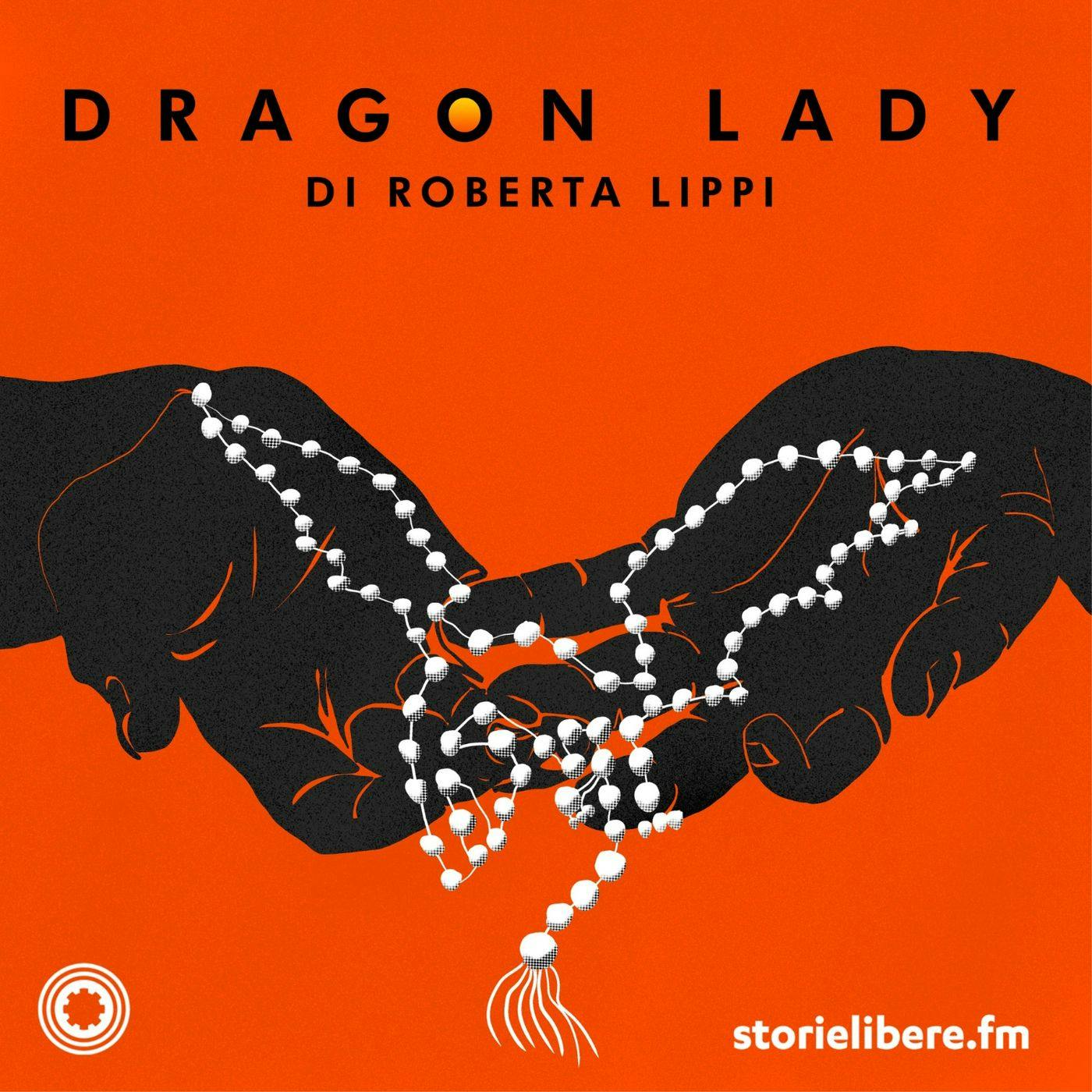 Dragon Lady - Parte 5 Dragon Lady - Parte 5