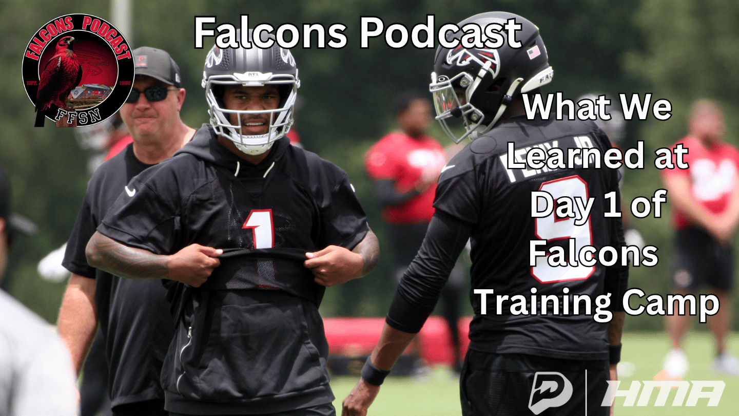 EP 421: What We Learned at Day 1 of Atlanta Falcons Training Camp episode artwork