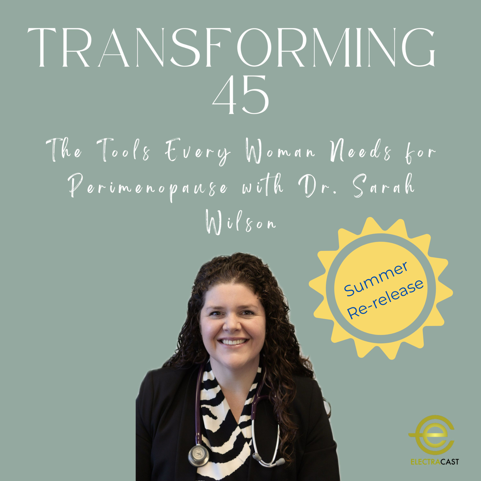 The Tools Every Woman Needs for Perimenopause with Dr. Sarah Wilson