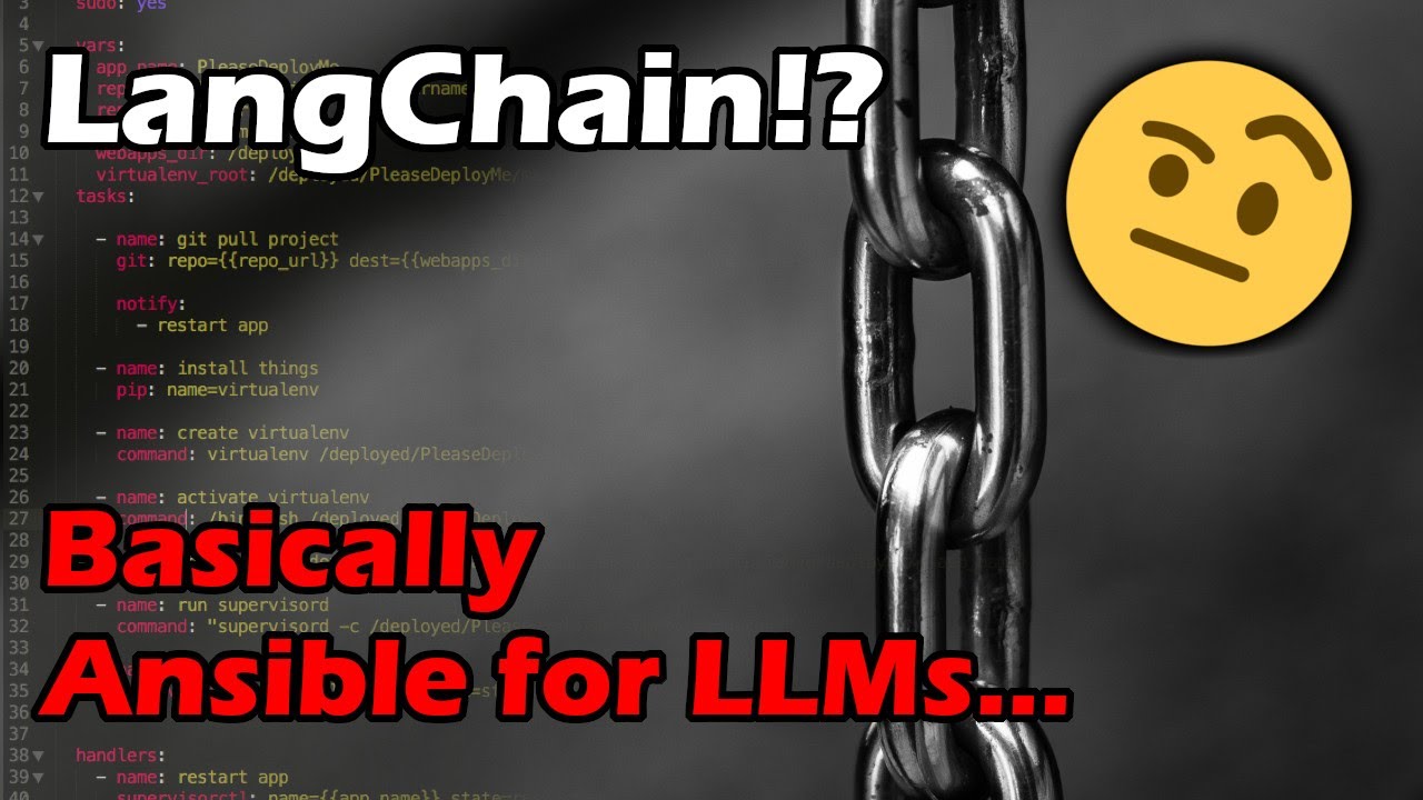 LangChain for LLMs is... basically just an Ansible playbook | Artificial Intelligence Masterclass