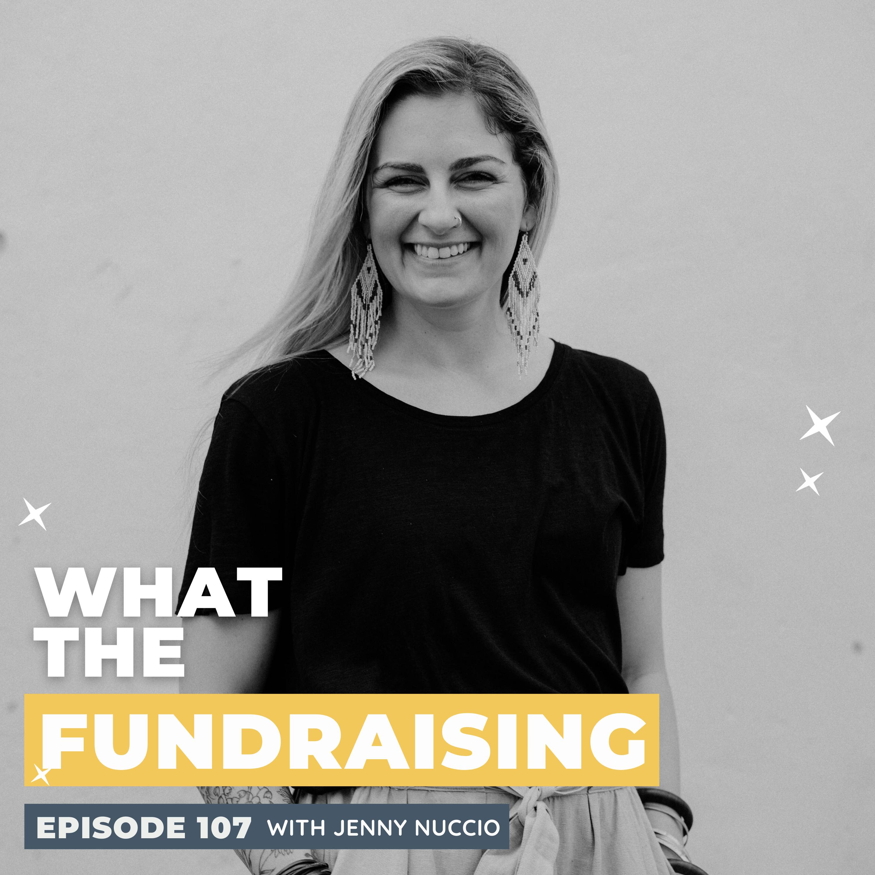 107: Unlock the Power of Authentic Communication to Create Sustainable Relationships and Lasting Impact with Jenny Nuccio