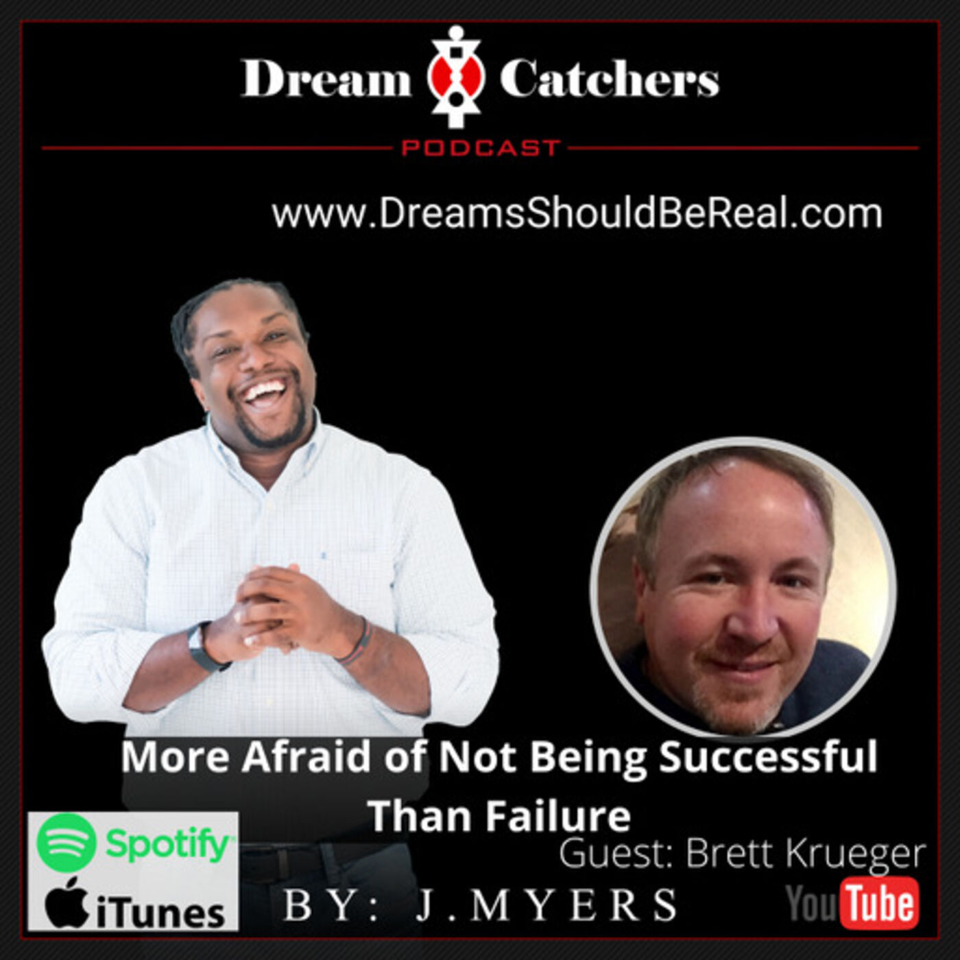 More Afraid of Not Being Successful Than Failure - Brett Krueger episode artwork
