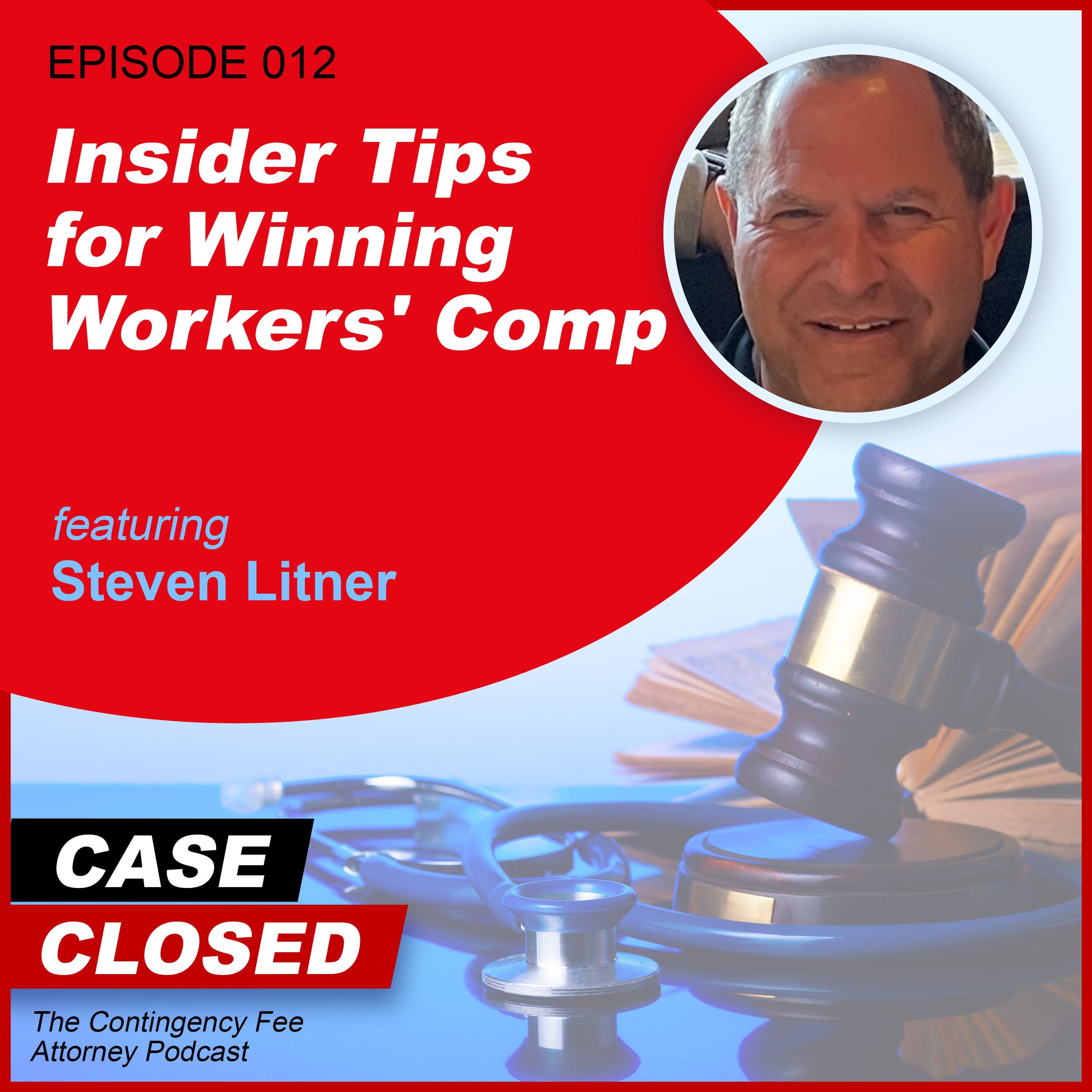 Case Closed: The Contingency Fee Attorney Podcast