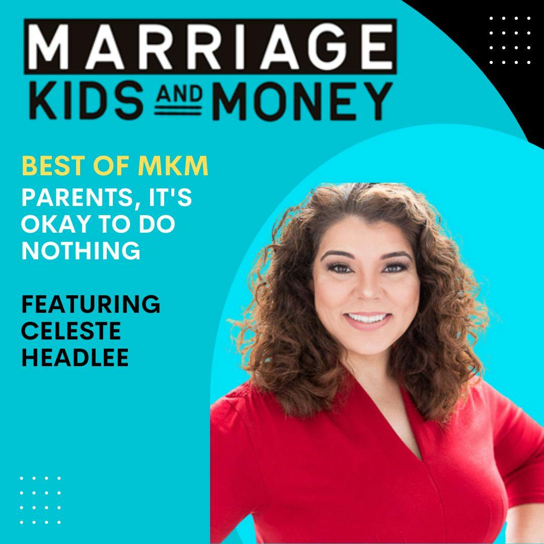 Parents, It's Okay to Do Nothing | Celeste Headlee (BEST OF MKM)