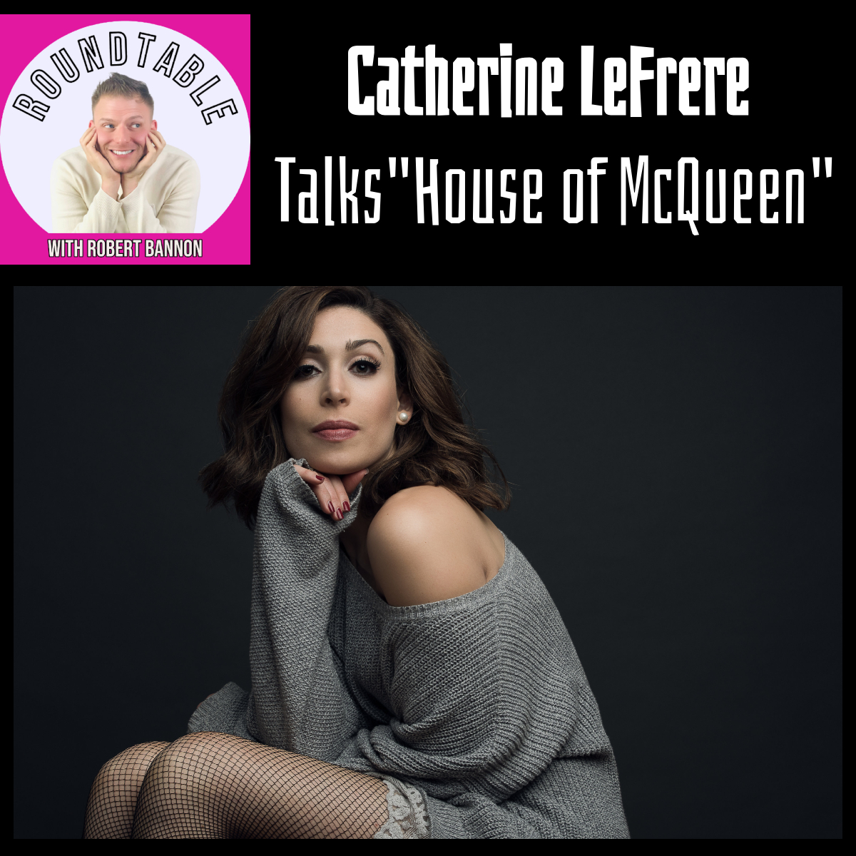Fashion, Art, & Theatre: Catherine LeFrere in House of McQueen!