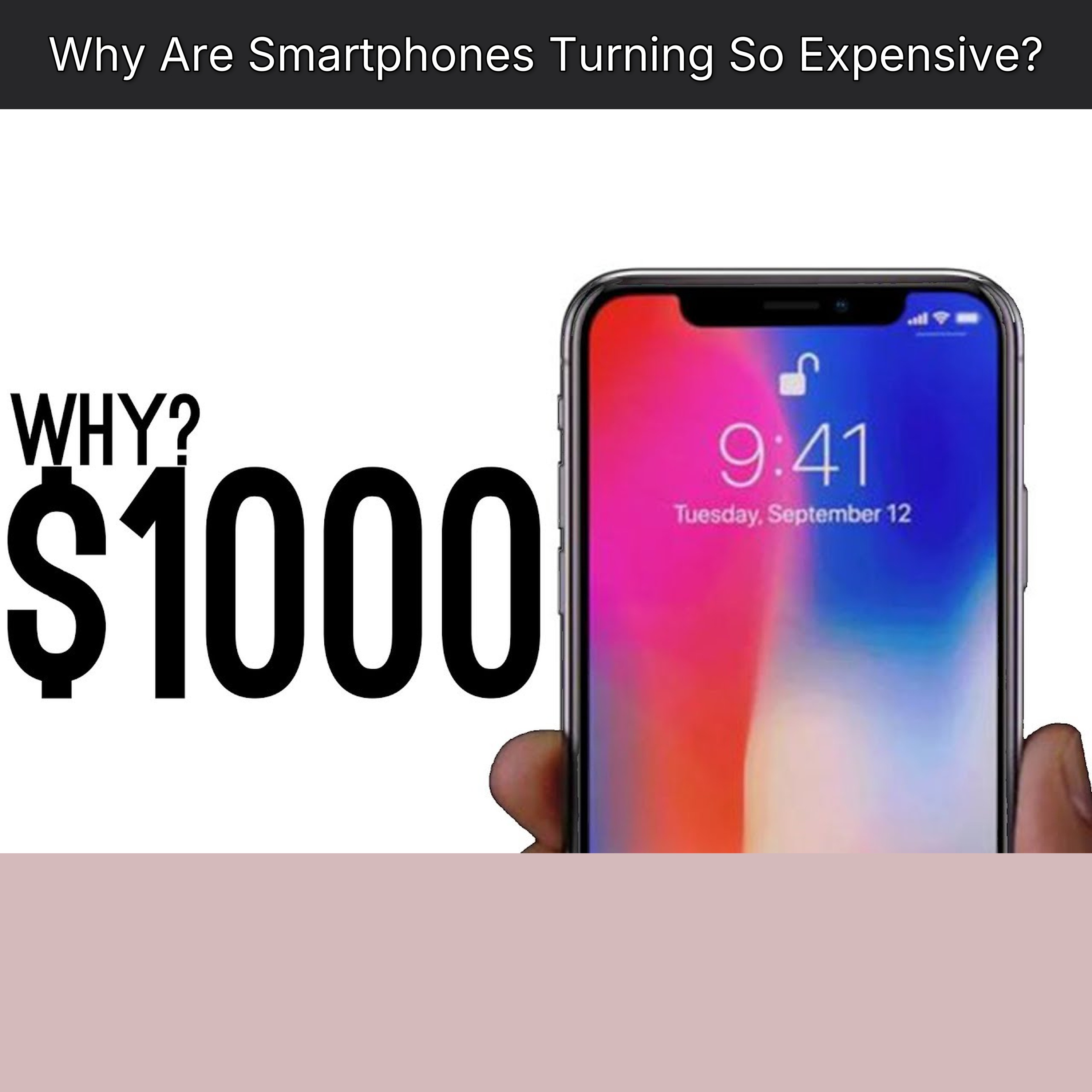 Why Are Smartphones Turning So Expensive?