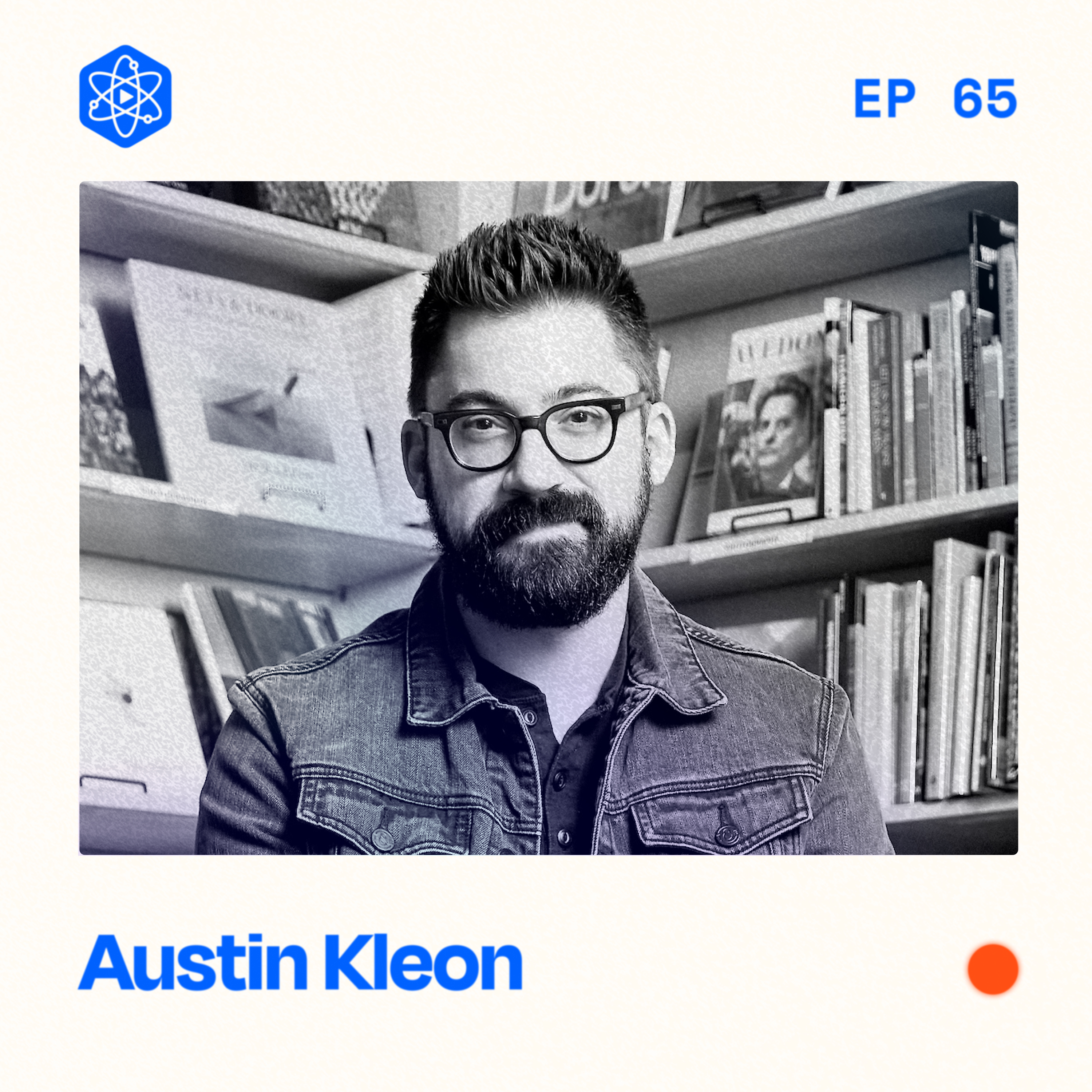 #65: Austin Kleon – 10 years as a full-time writer and stealing like an artist
